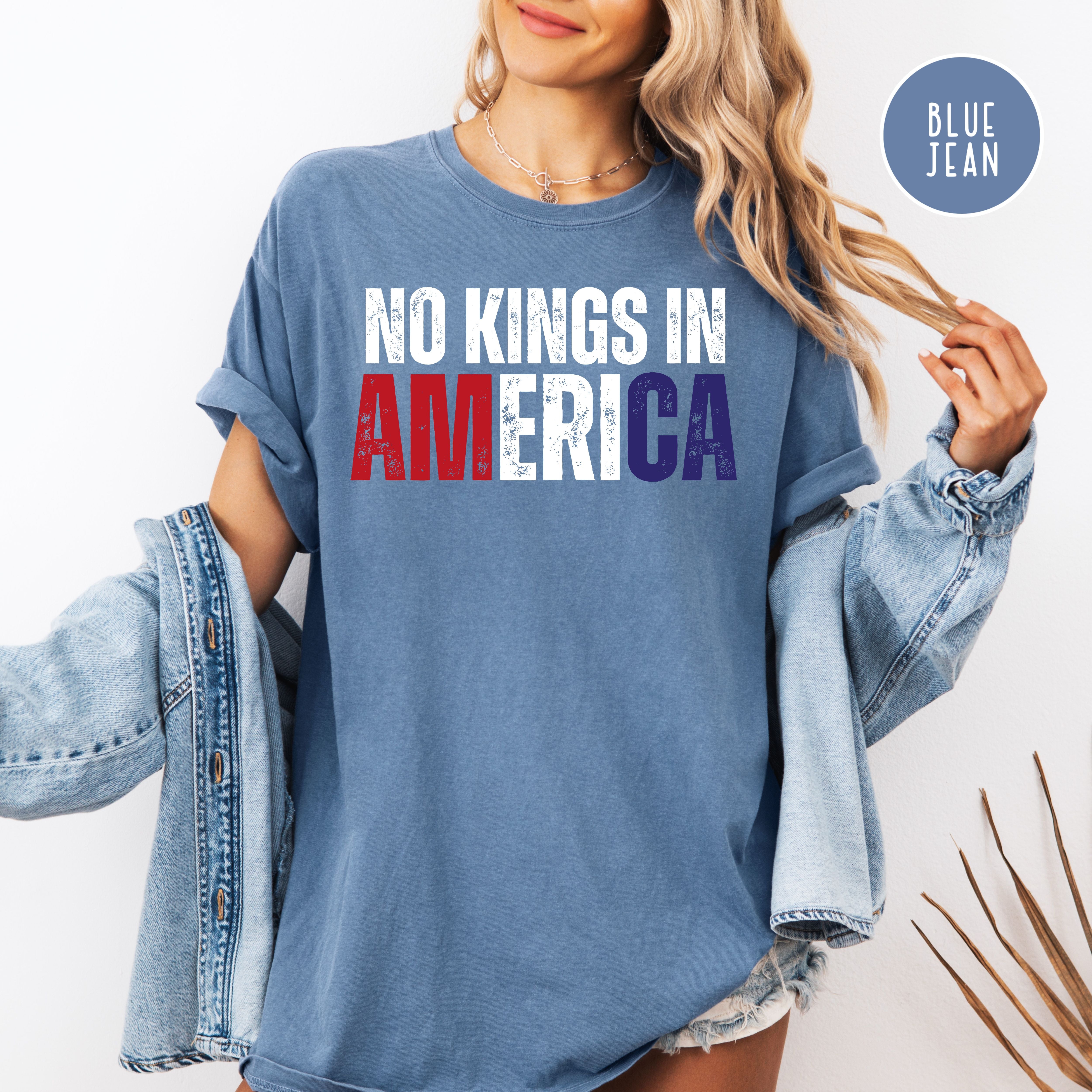 No Kings in America Comfort Colors Red White and Blue America Tee Shirt