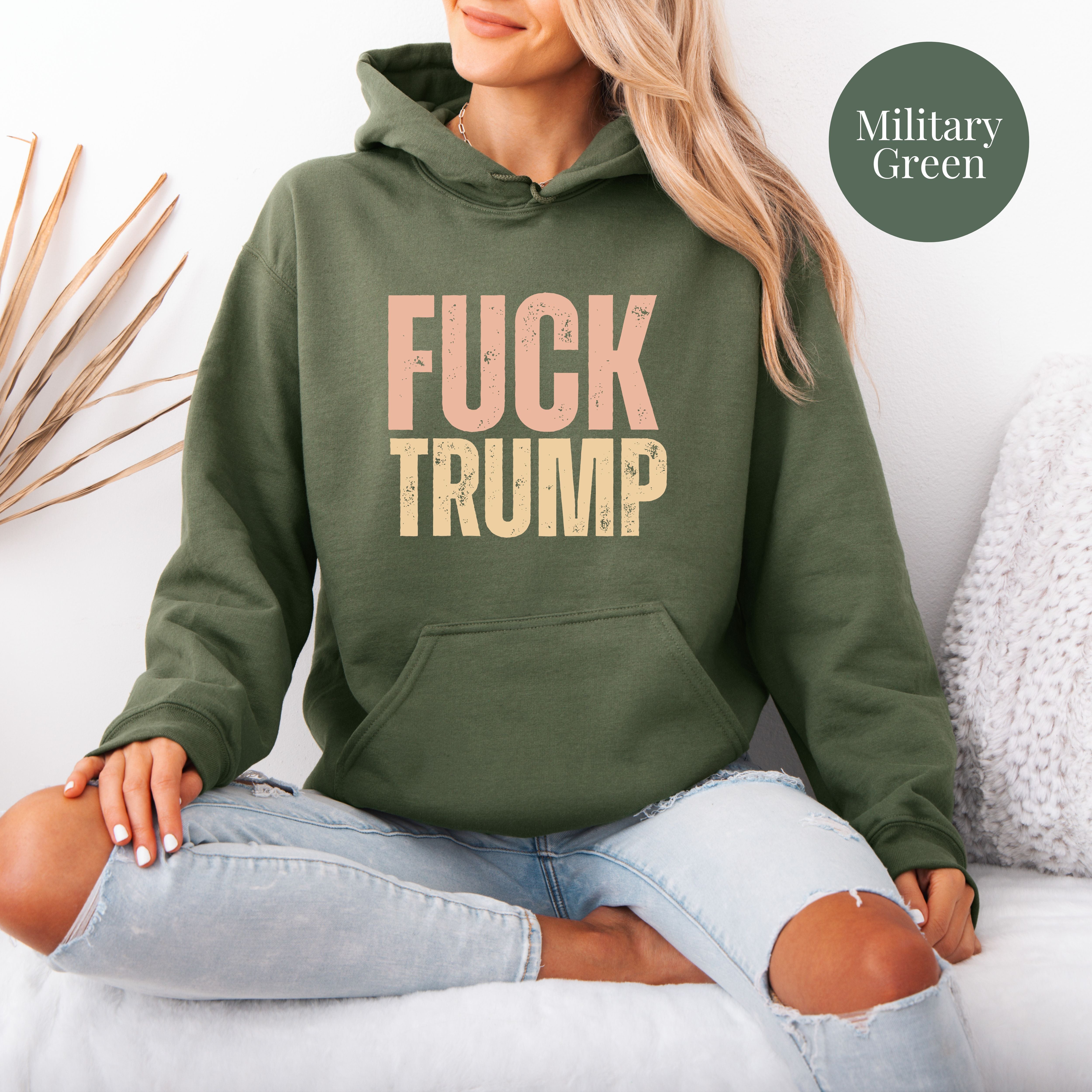 Fuck Trump Protest Hoodie, Fuck Trump Unisex Pullover Gildan Hooded Sweatshirt