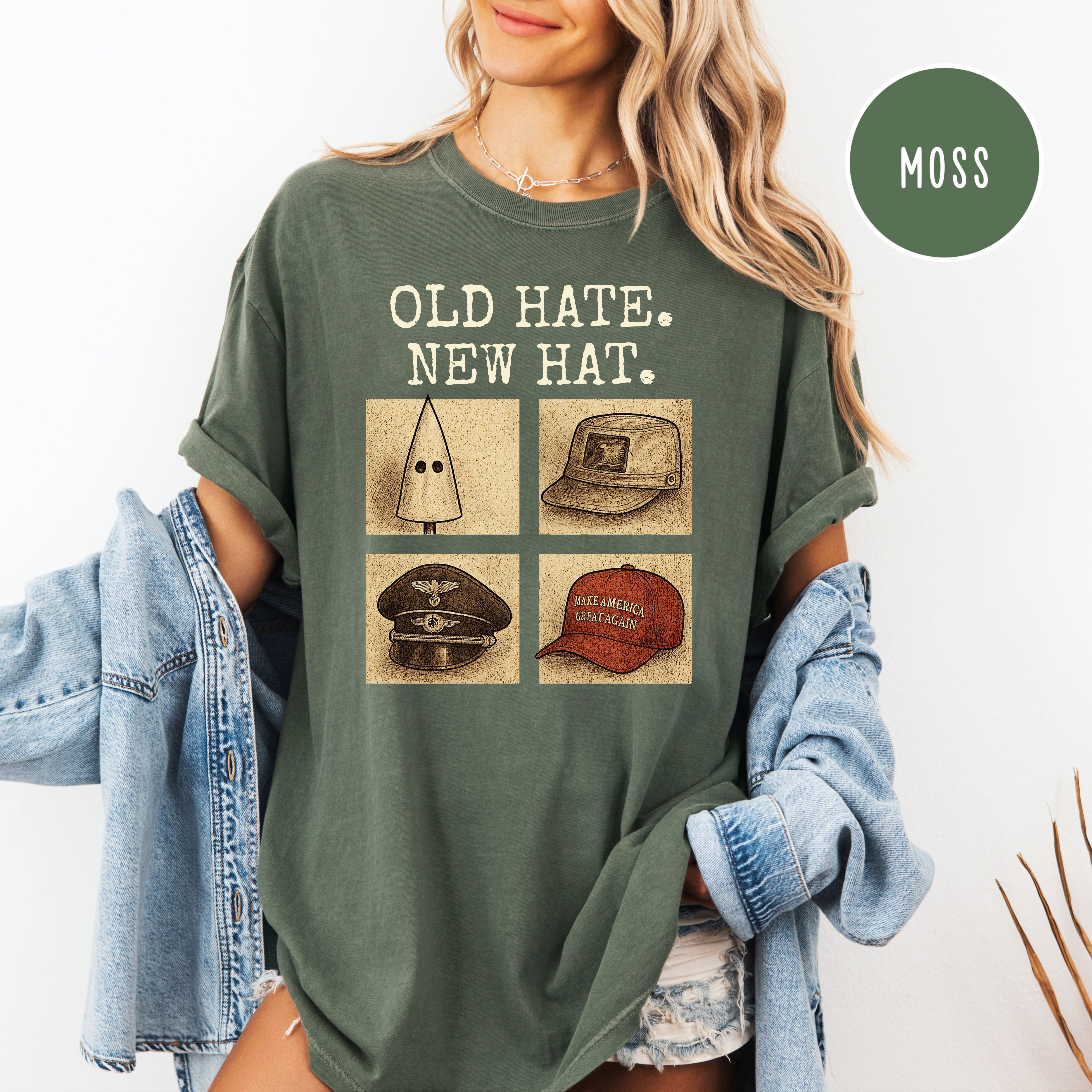 Old Hate New Hat Comfort Colors Anti-Trump Protest Tee Shirt, Same Shit Different Hat Shirt