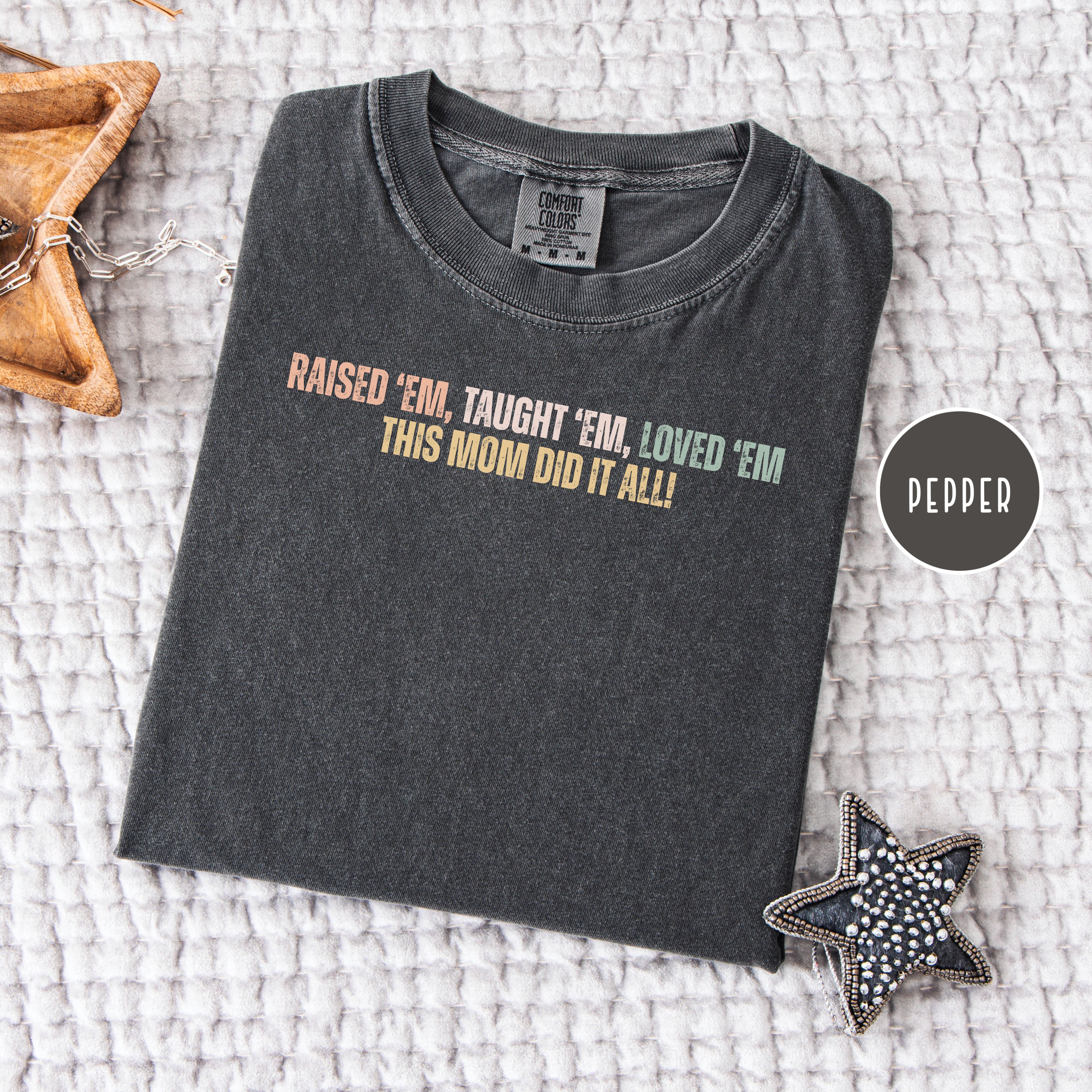 Single Mom Gift Comfort Colors T-Shirt, Mother's Day Gift For Single Mom