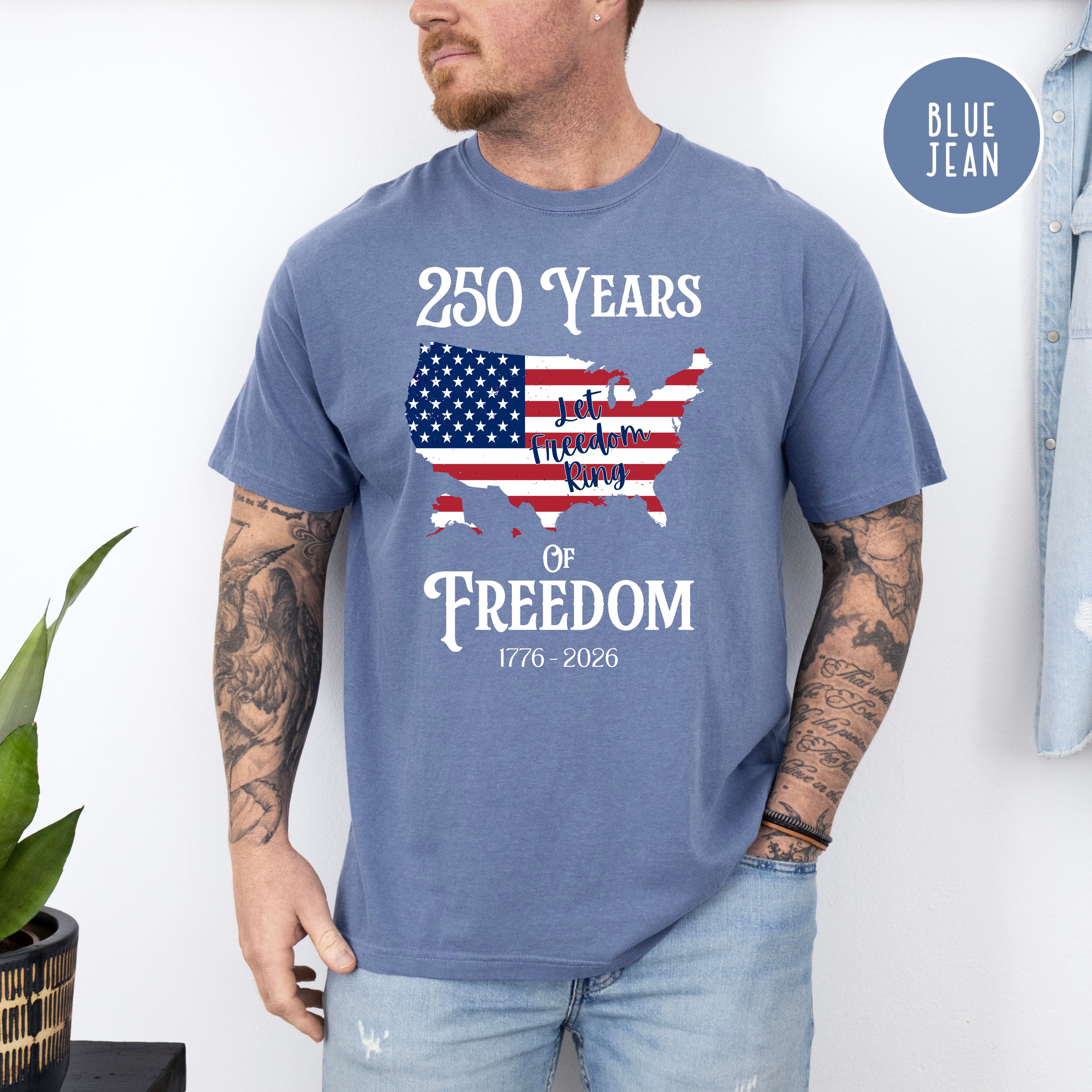 250 Years of Freedom, Patriotic 4th of July Comfort Colors T-Shirt
