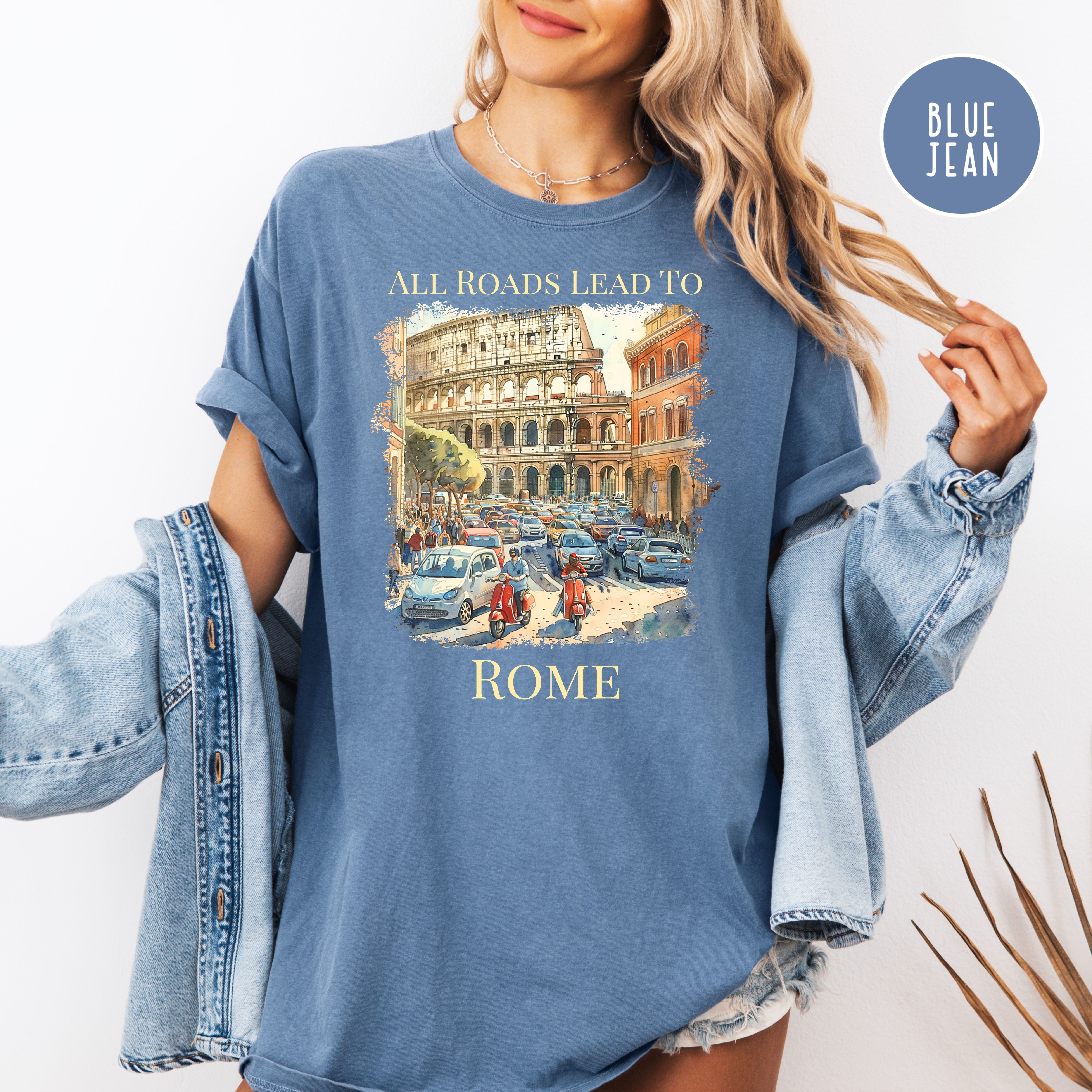 All Roads Lead To Rome Italy Lover Comfort Colors Vacation Gift Tee