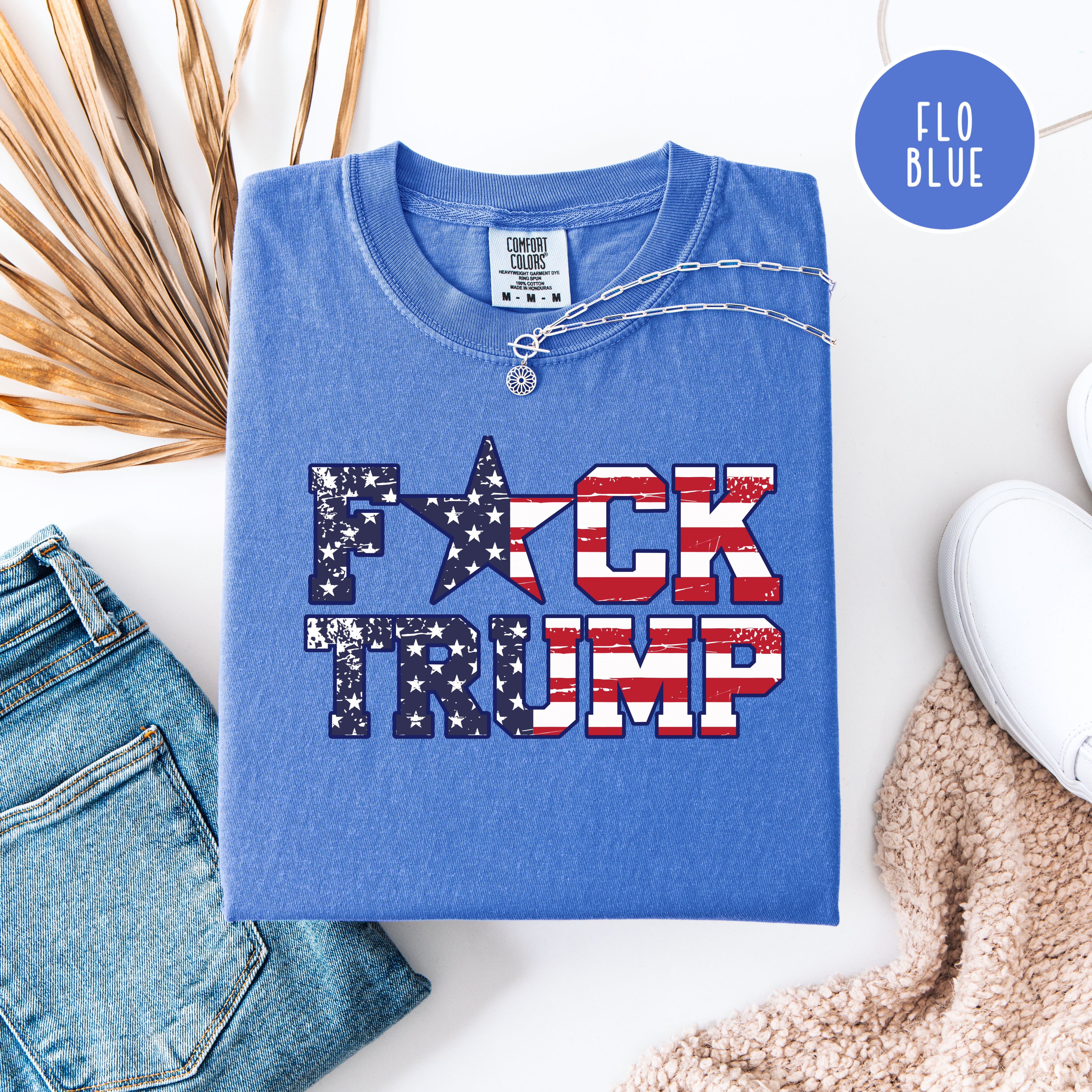 Fuck Trump USA Flag Comfort Colors T-Shirt, Anti Trump Protest Tee Shirt