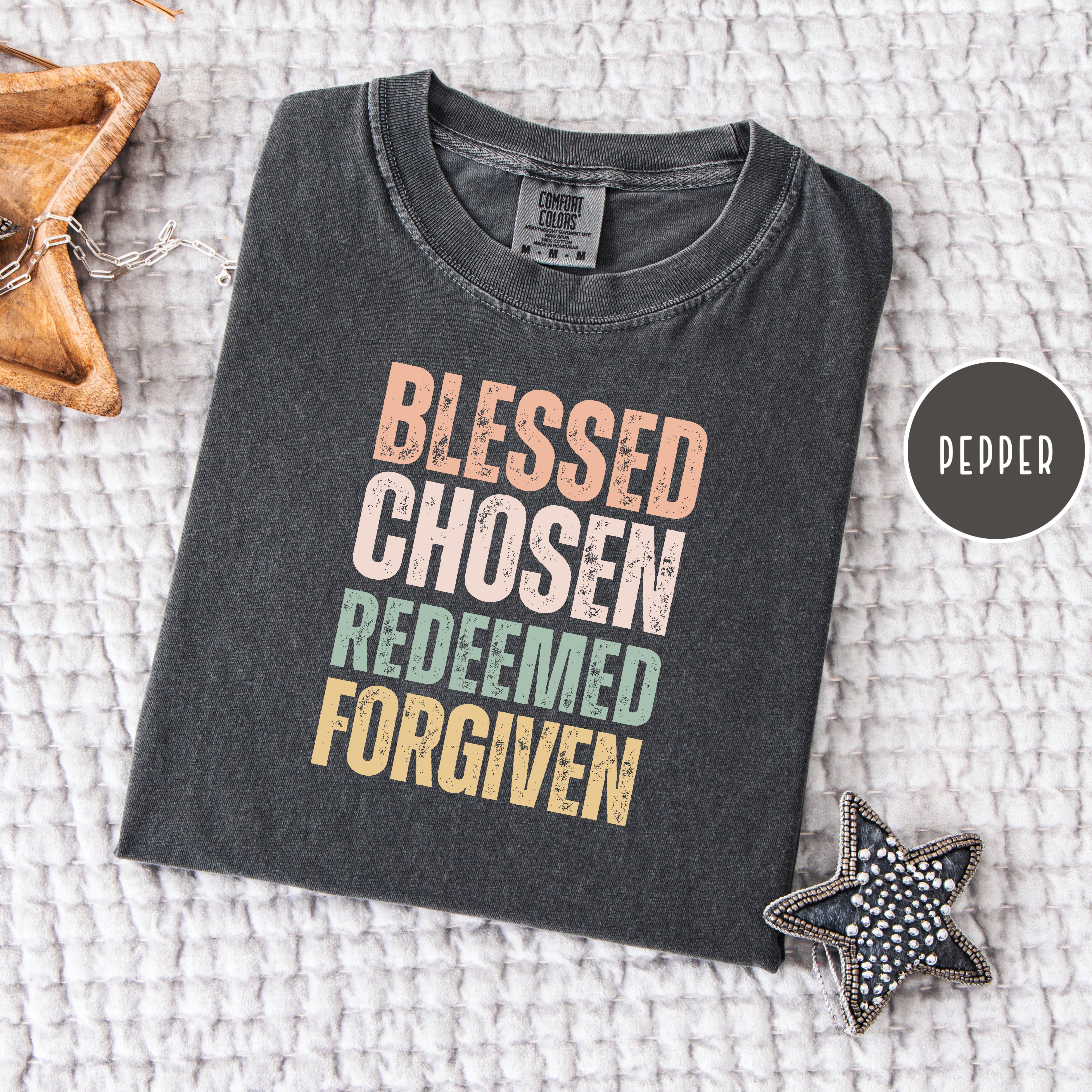Blessed, Chosen, Forgiven Christian Comfort Colors T-Shirt