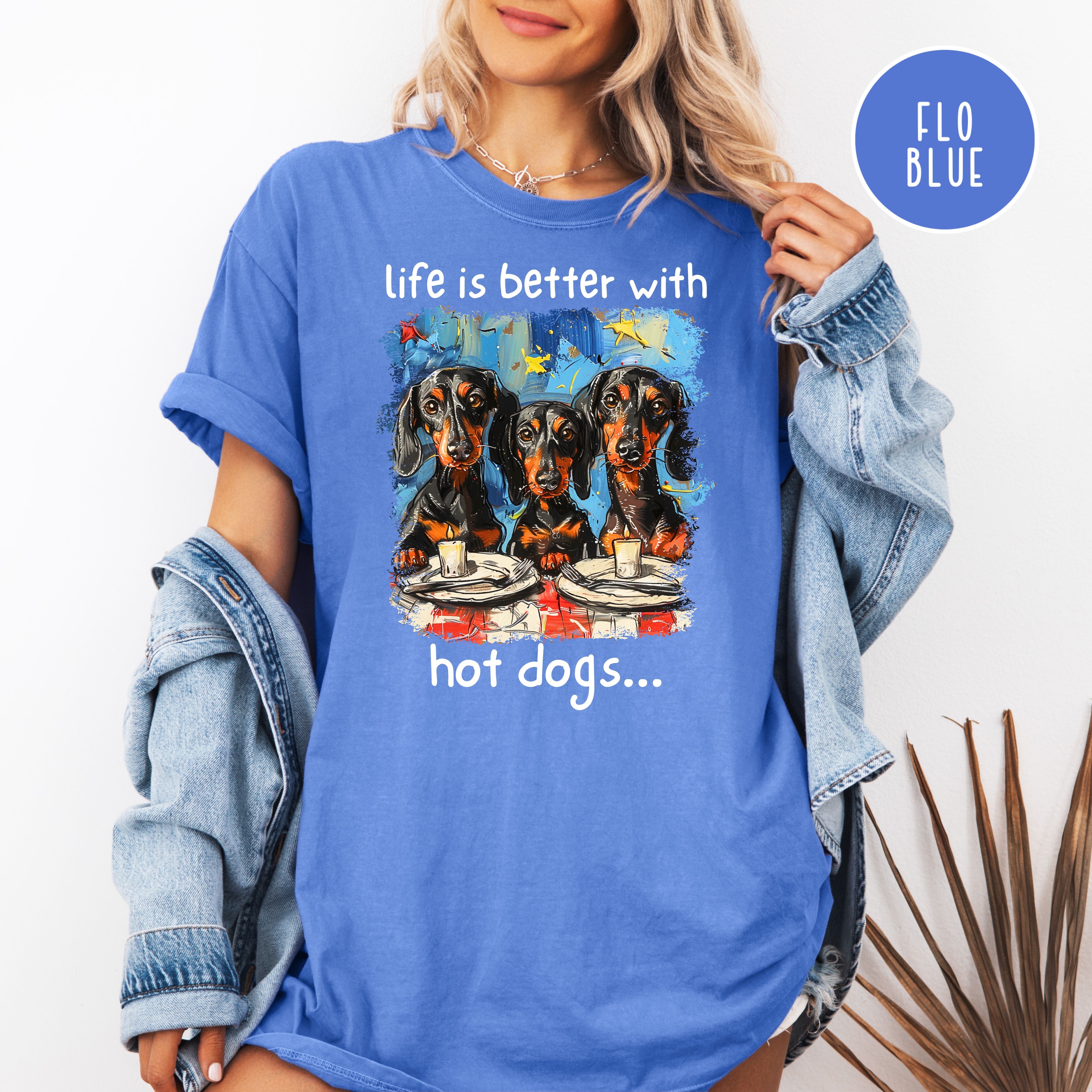Wiener Dog Lover Comfort Colors T-Shirt, Better With Hot Dogs BBQ Shirt, Dachshund Mama Gift Tee, Dog Lover Gift, Sausage Dog Humor