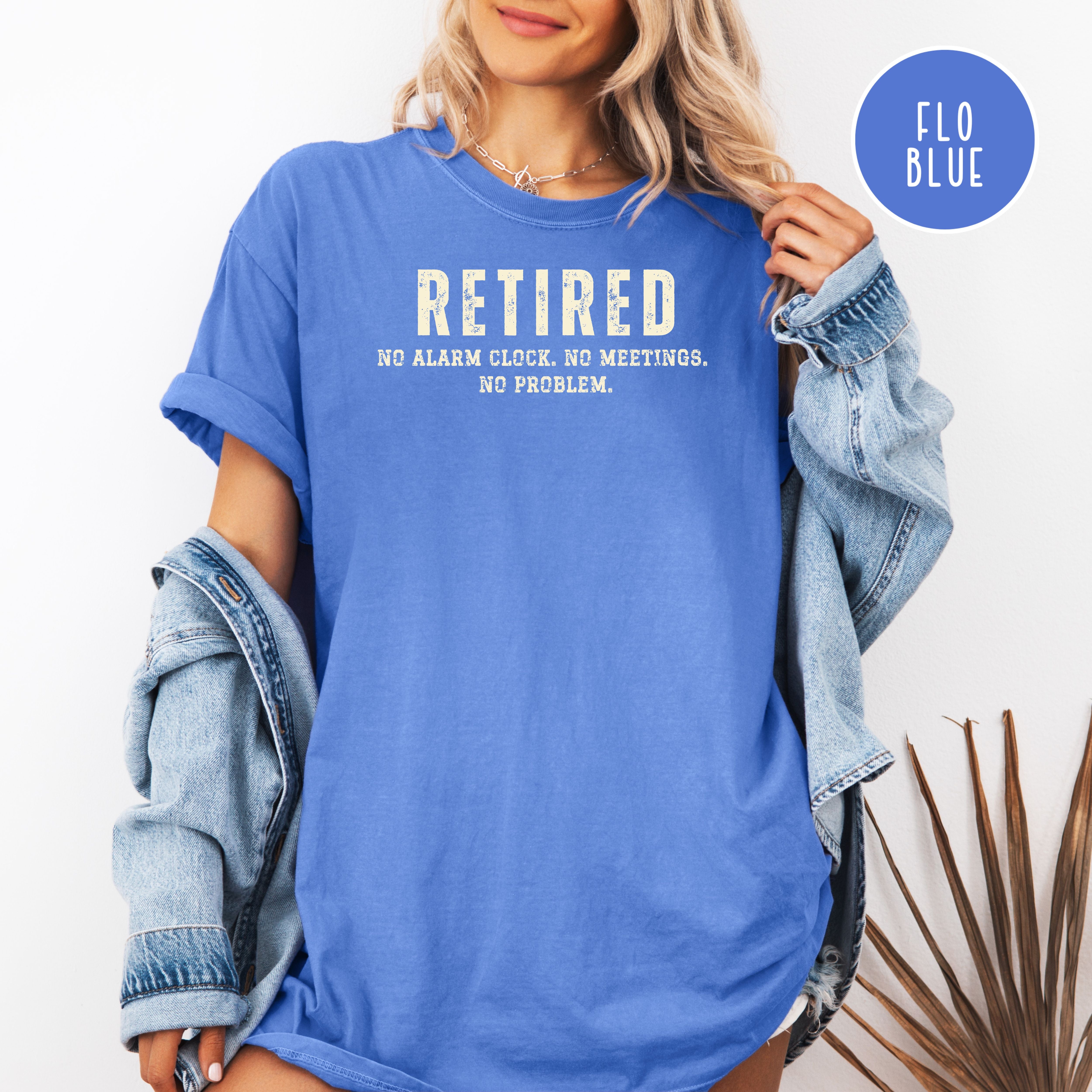 Retirement Comfort Colors T-Shirt, Gift for Retirement