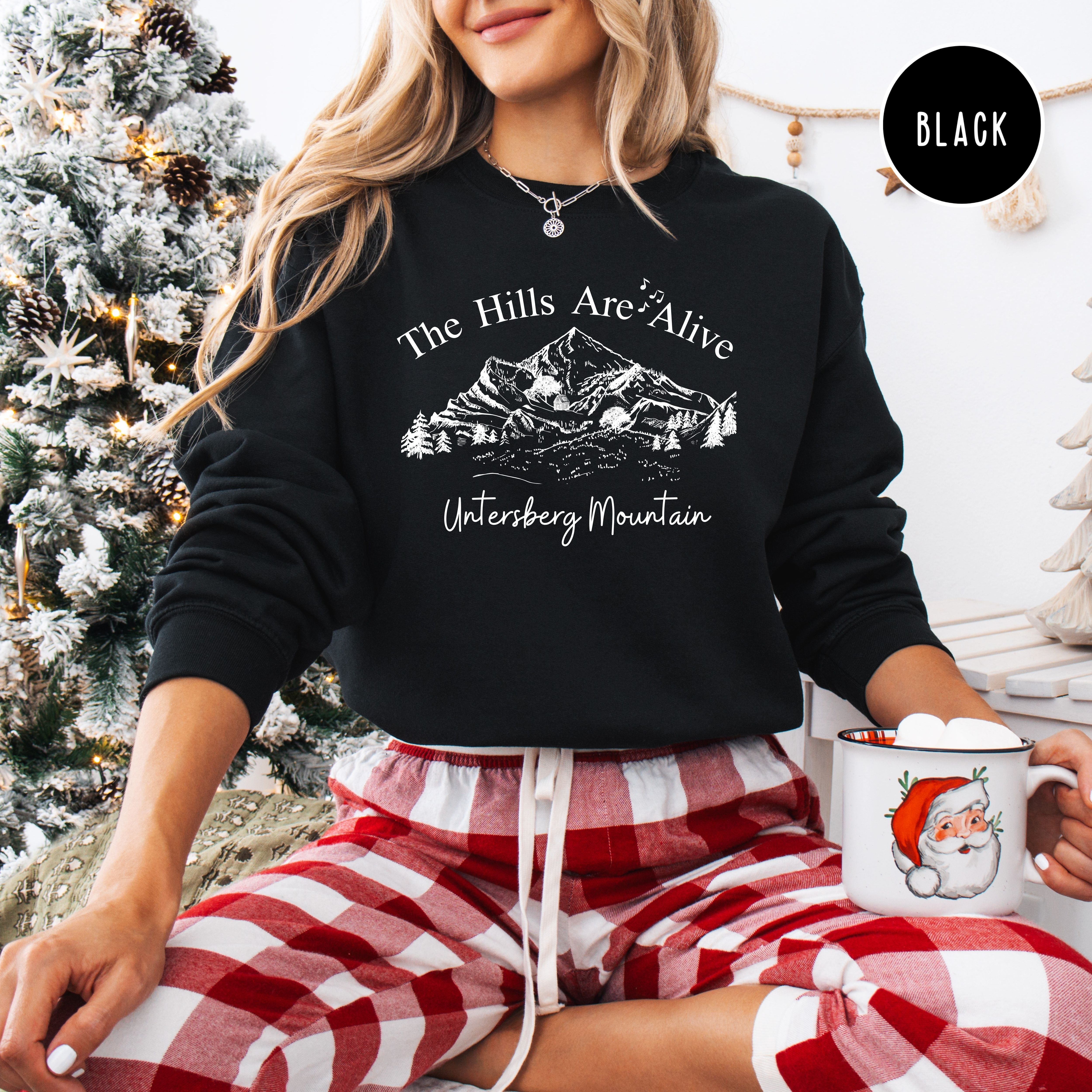 Hills Are Alive Sweatshirts for Sound of Music Fans
