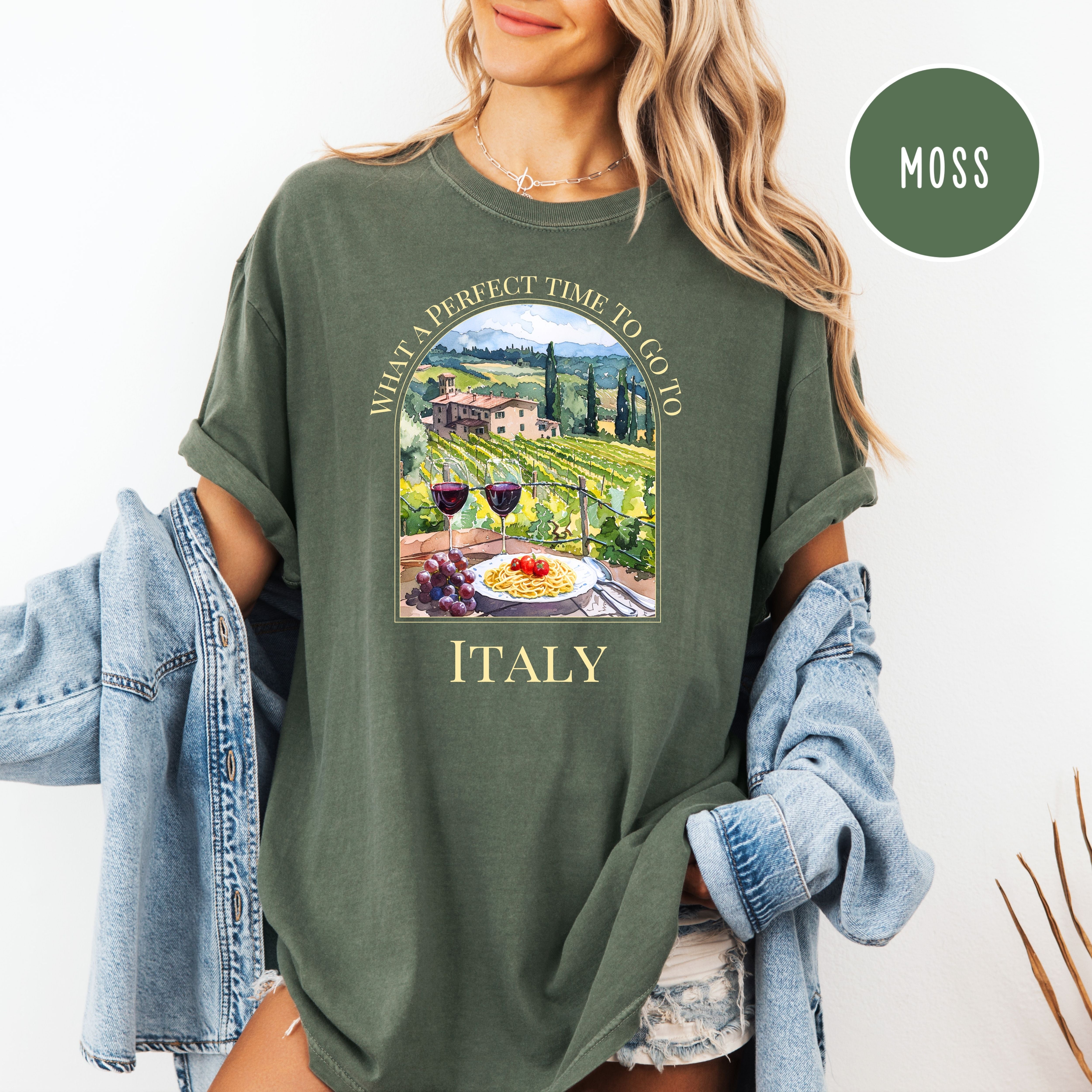 What a Perfect Time To Go To Italy Comfort Colors Tuscany Vineyard Tee Shirt Gift for Italy Lover