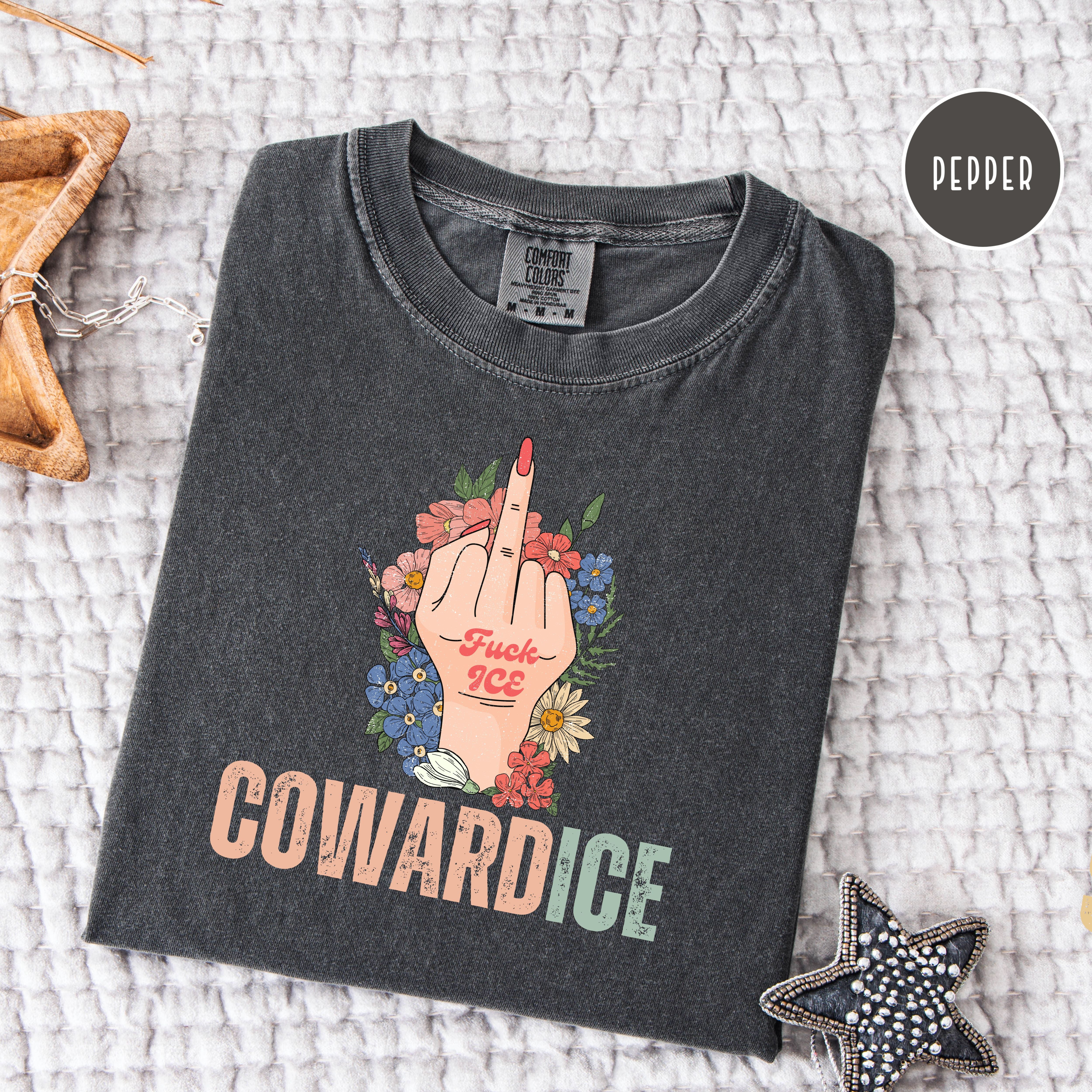Cowardice Anti Ice Comfort Colors T-Shirt, Fuck Ice Protest Tee Shirt