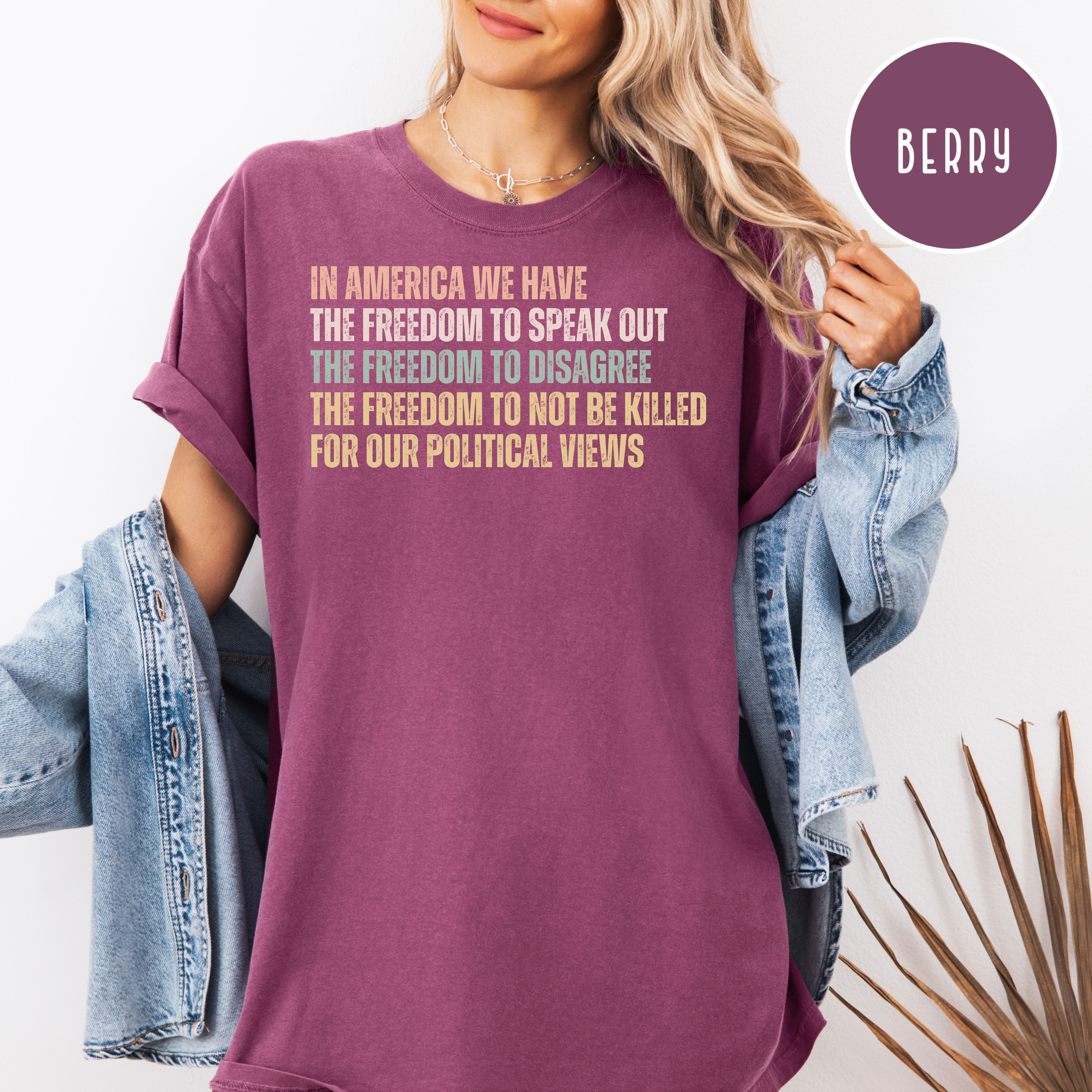 Freedom To Disagree Without Being Killed Comfort Colors Tee Shirt
