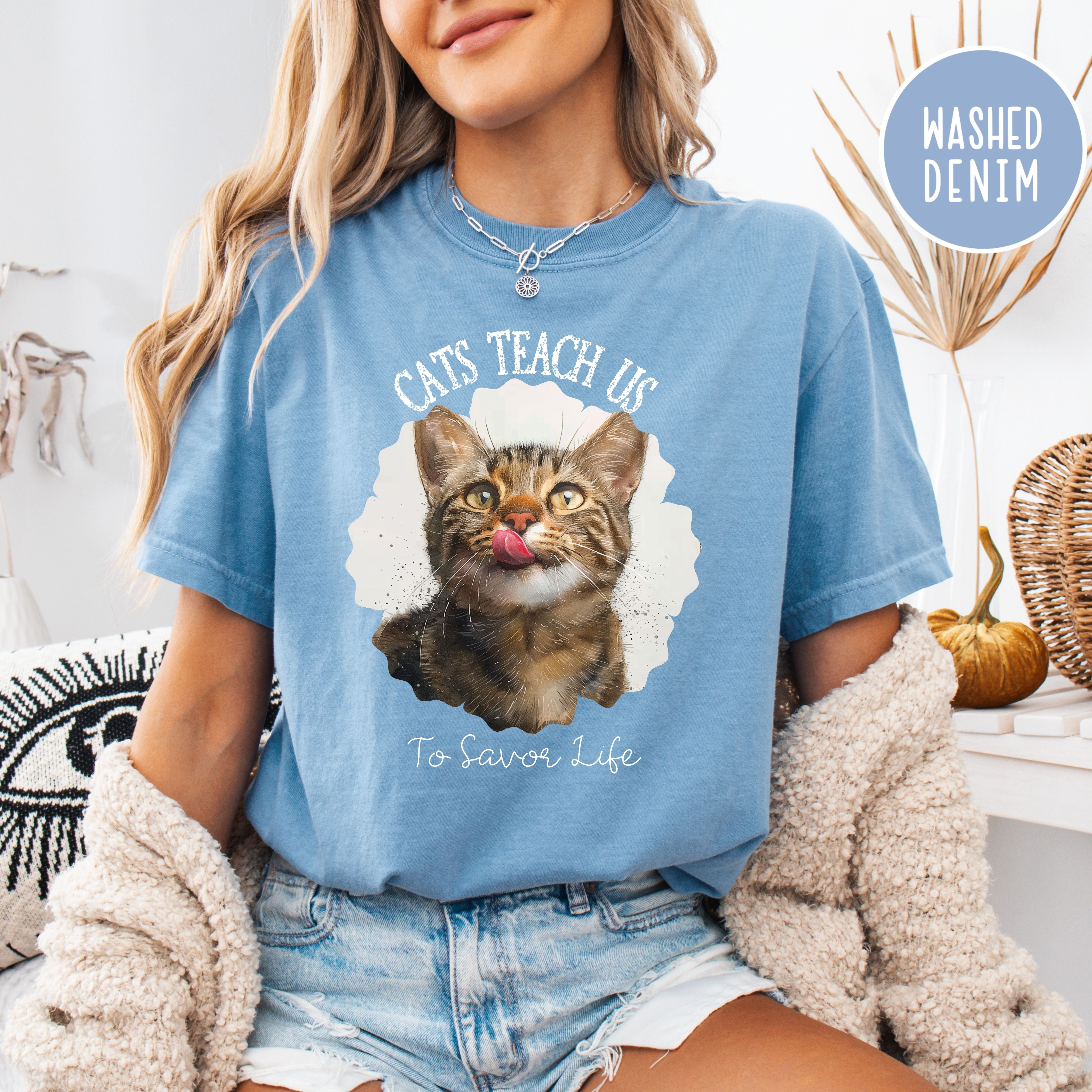 Cats Teach Us To Savor Life Comfort Colors® Tee