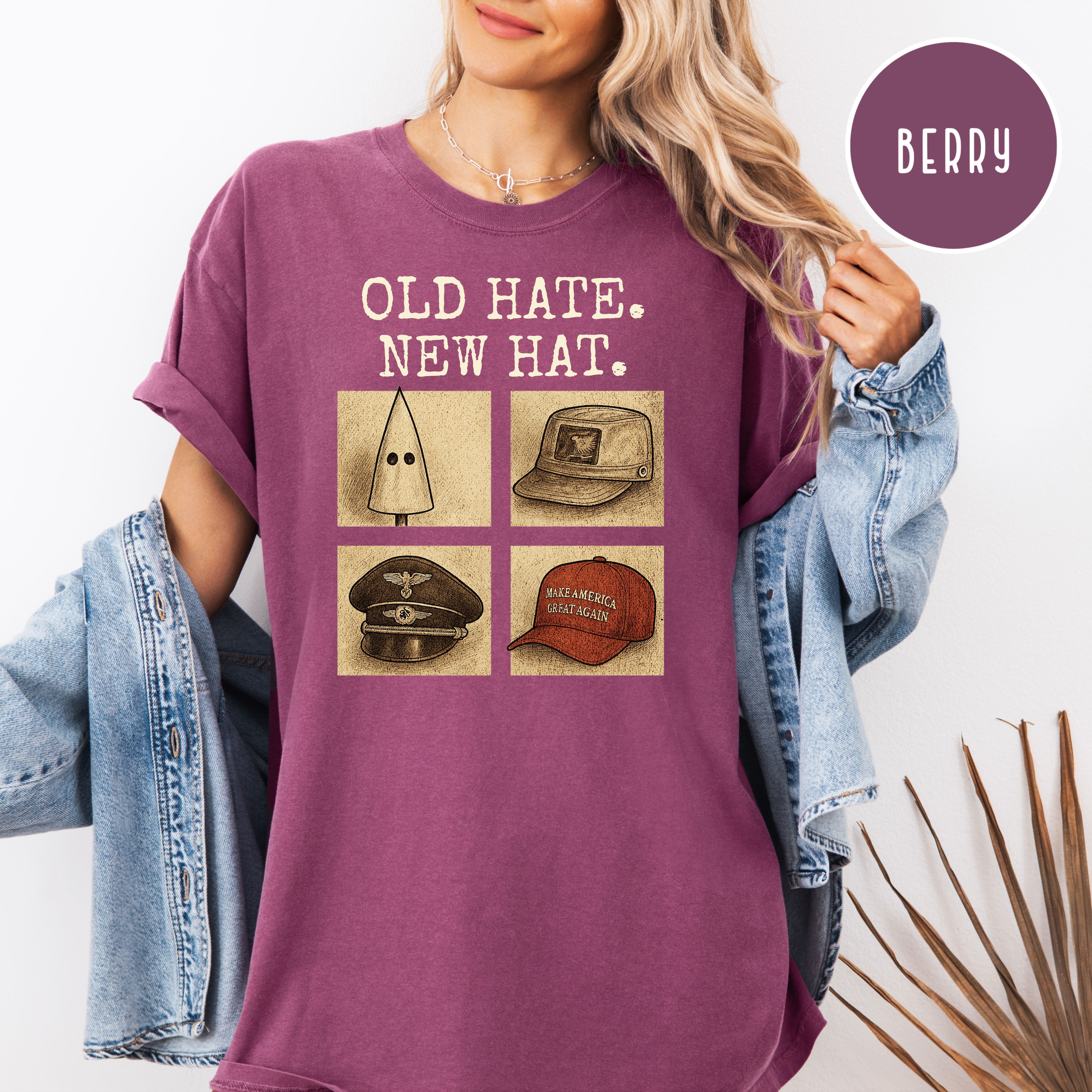 Old Hate New Hat Comfort Colors Anti-Trump Protest Tee Shirt, Same Shit Different Hat Shirt
