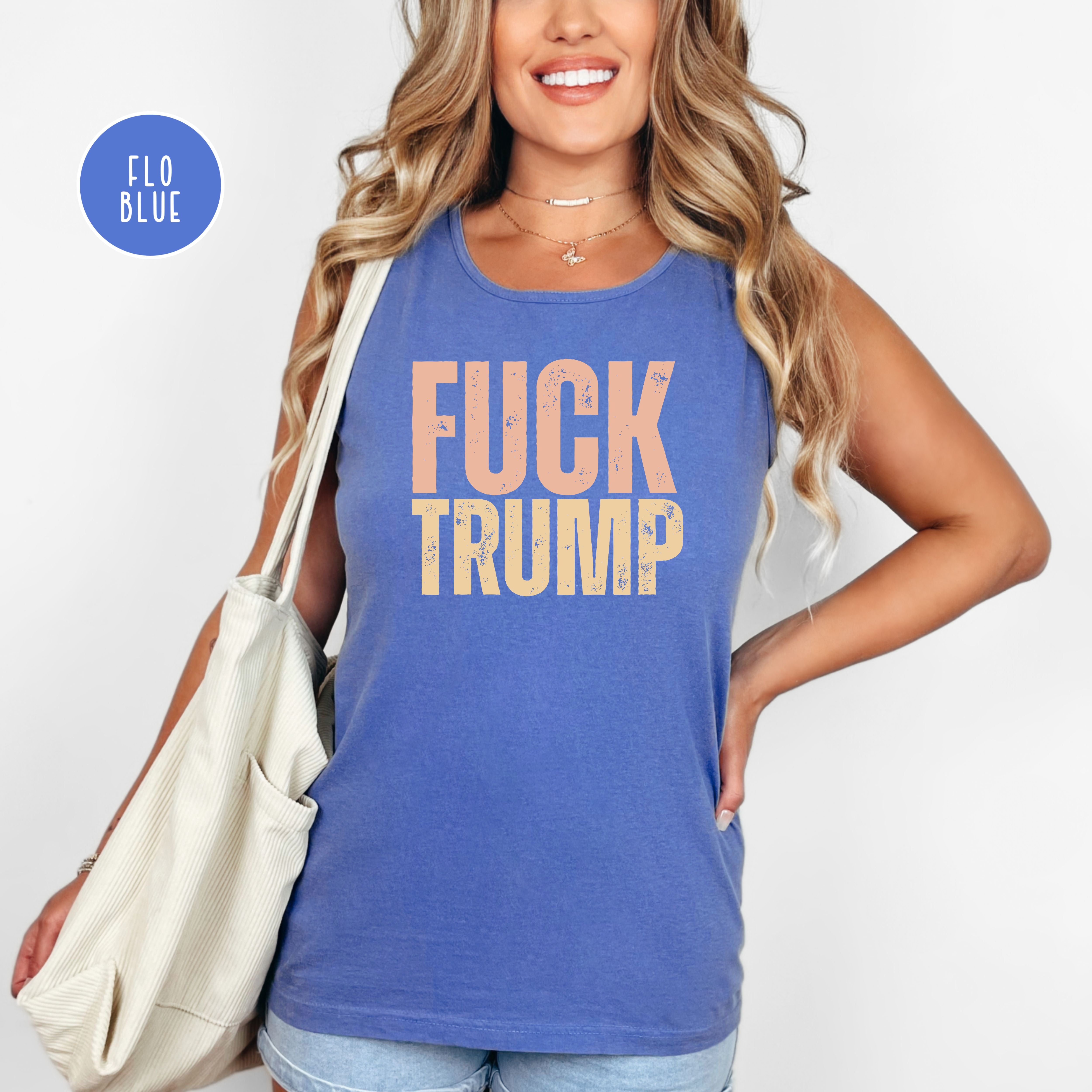 Fuck Trump Comfort Colors Tank Top,  Anti Trump Tank, Trump Protest Shirt, Political Tank Top