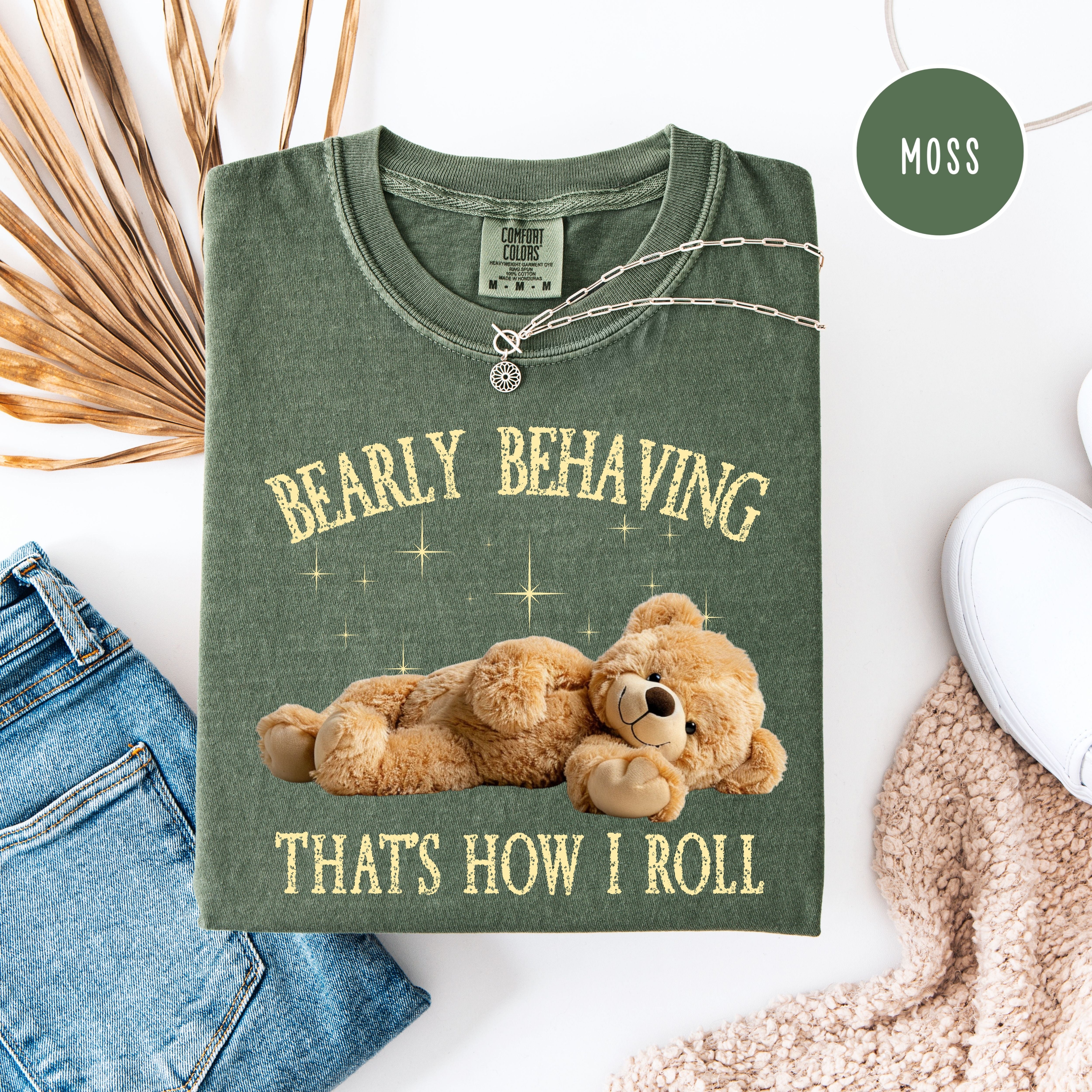 Bearly Behaving That's How I Roll Cute Teddy Bear Comfort Colors Tee