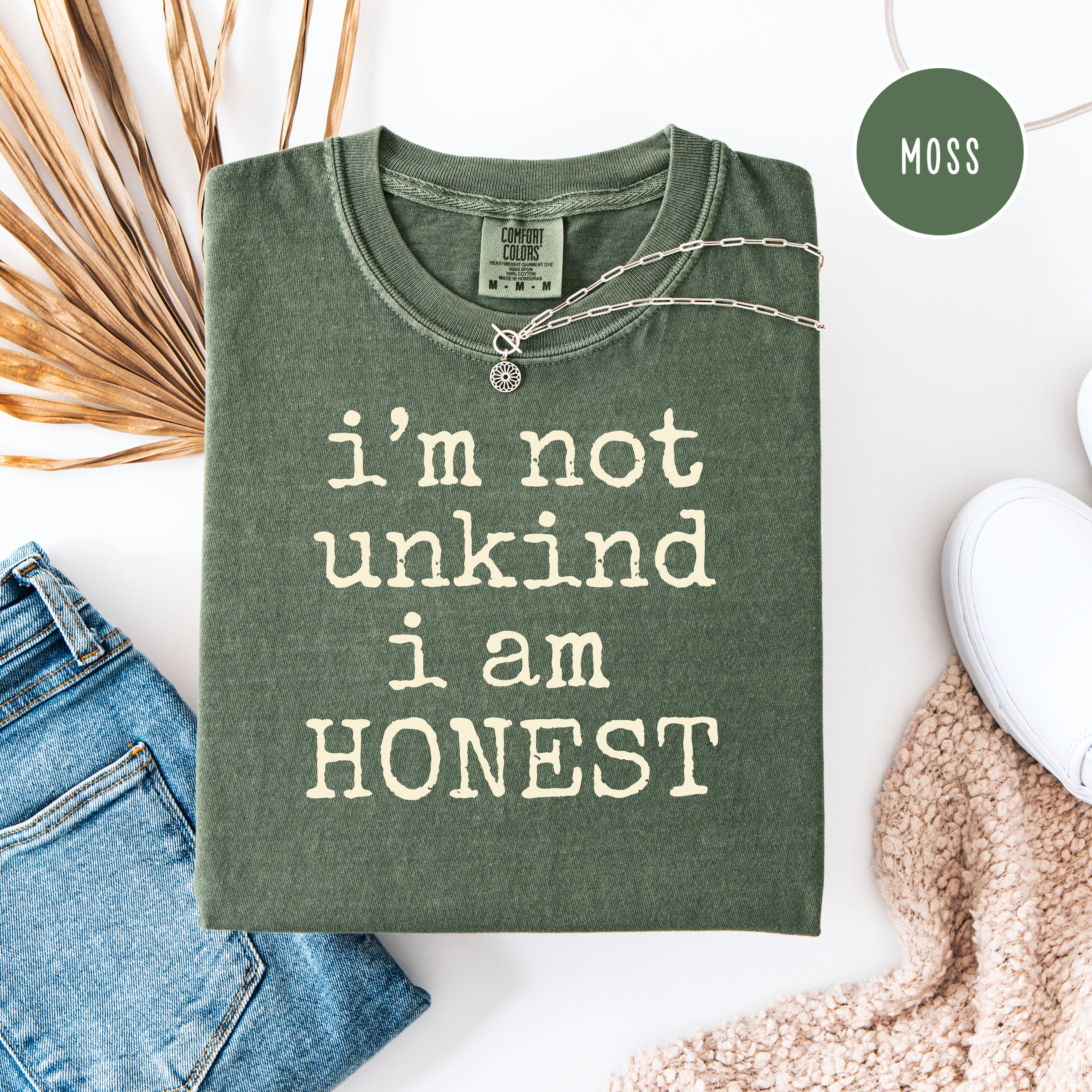 Funny I'm Not Unkind I Am Honest Comfort Colors T-Shirt