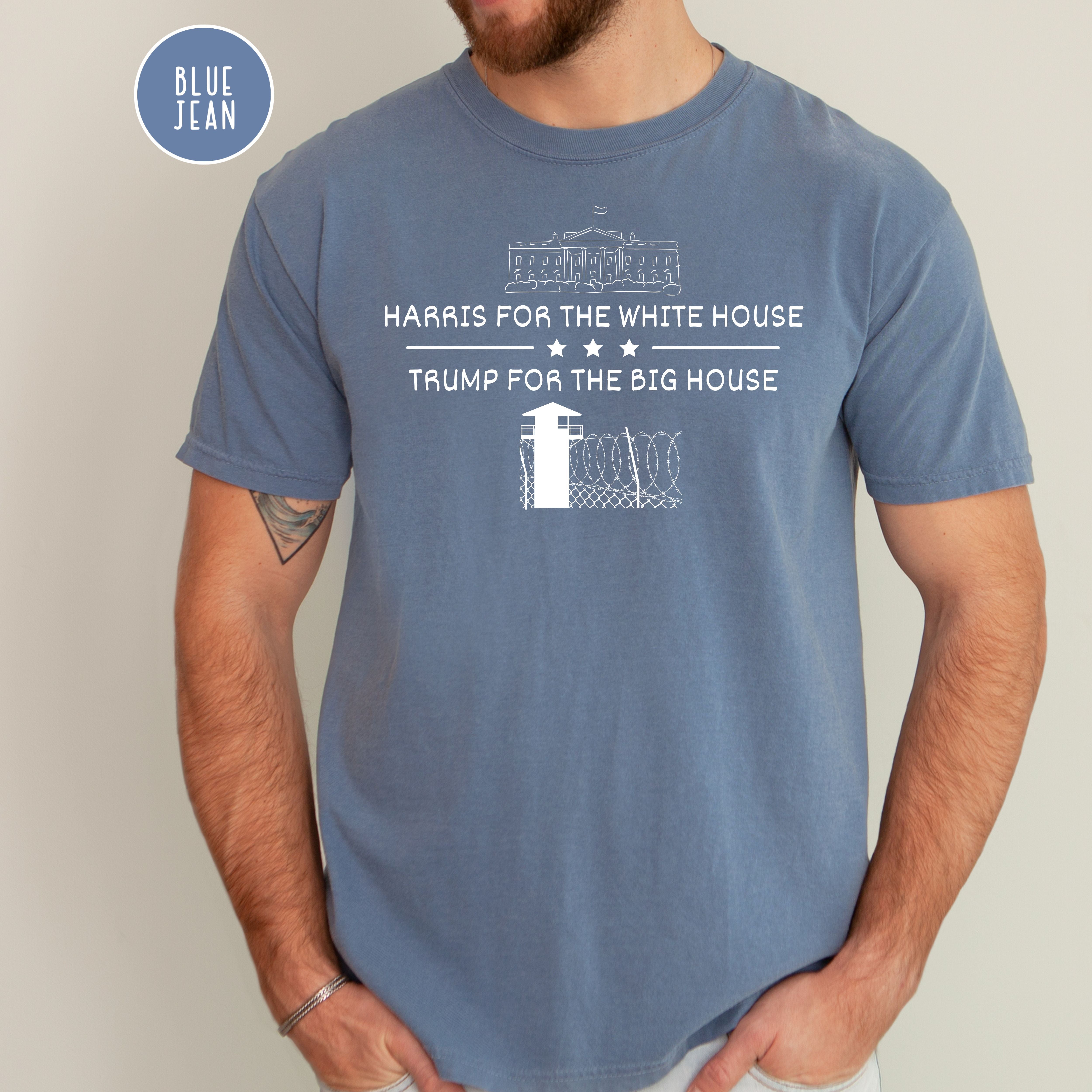 Harris for White House Trump for Big House Comfort Colors® Tee