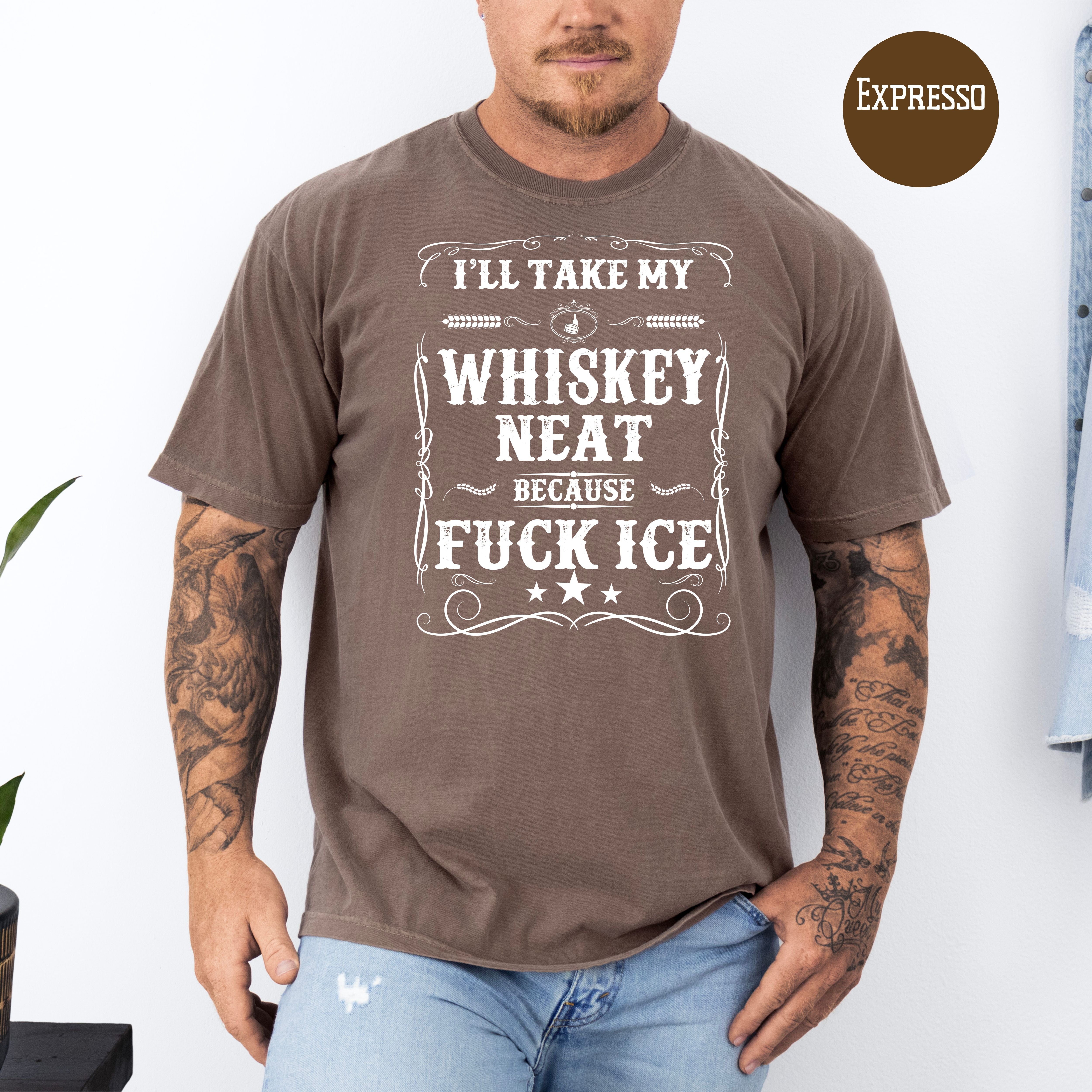 Whisky Neat Because Fuck Ice Unisex Comfort Colors T-Shirt, Anti Ice Protest Tee Shirt