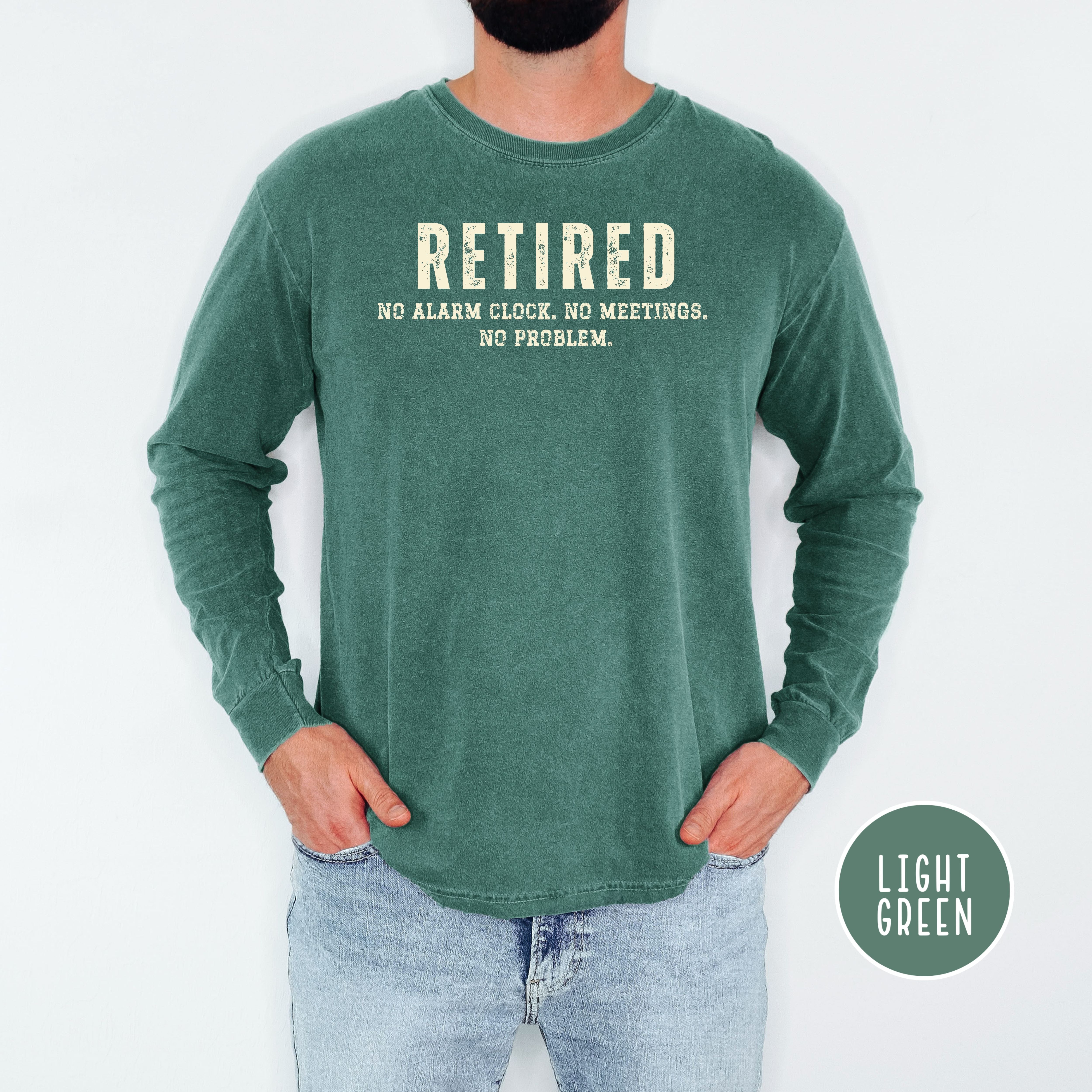 Retirement Unisex Long Sleeve Comfort Colors T-Shirt, Gift for Retirement