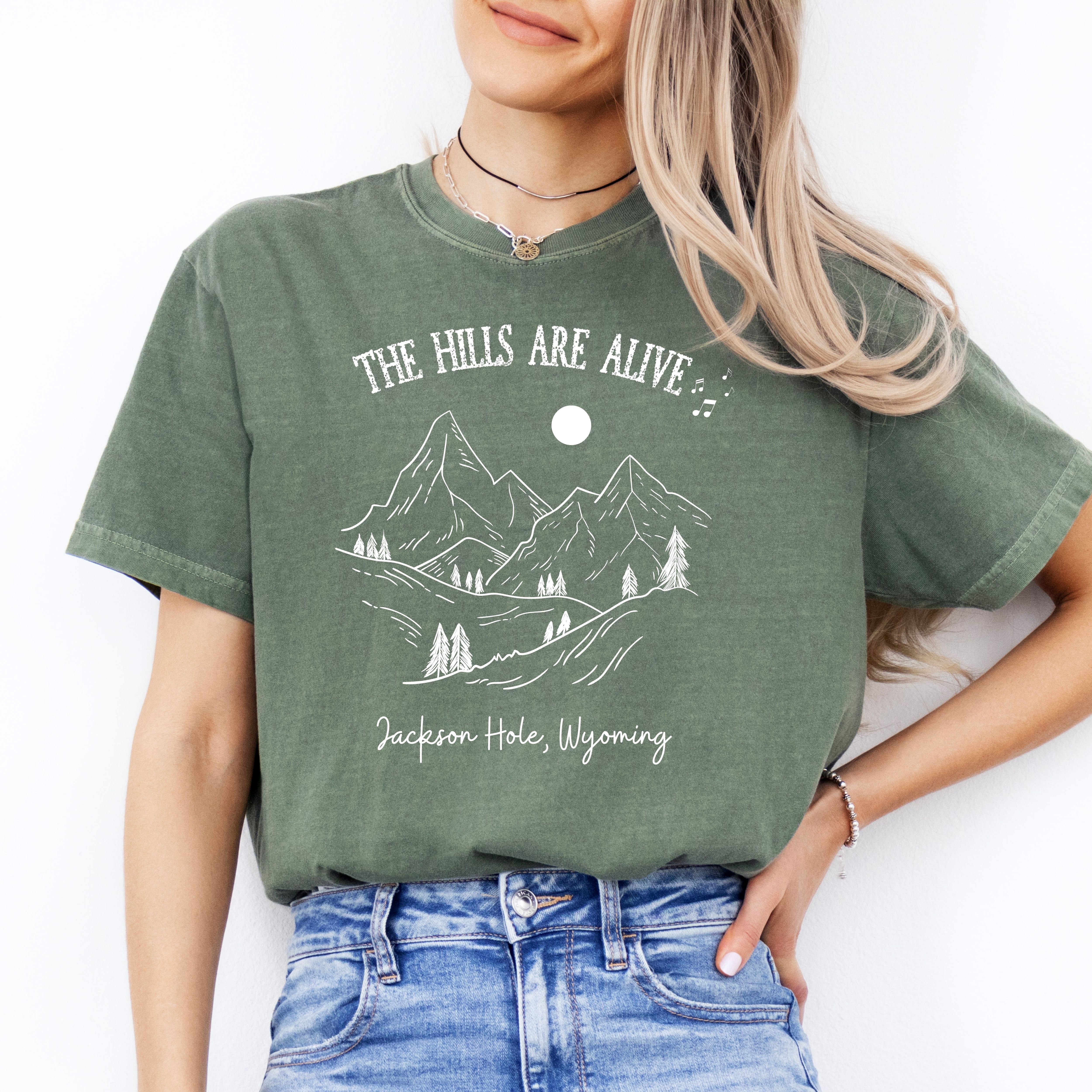 The Hills Are Alive Jackson Hole Wyoming Comfort Colors® Tee