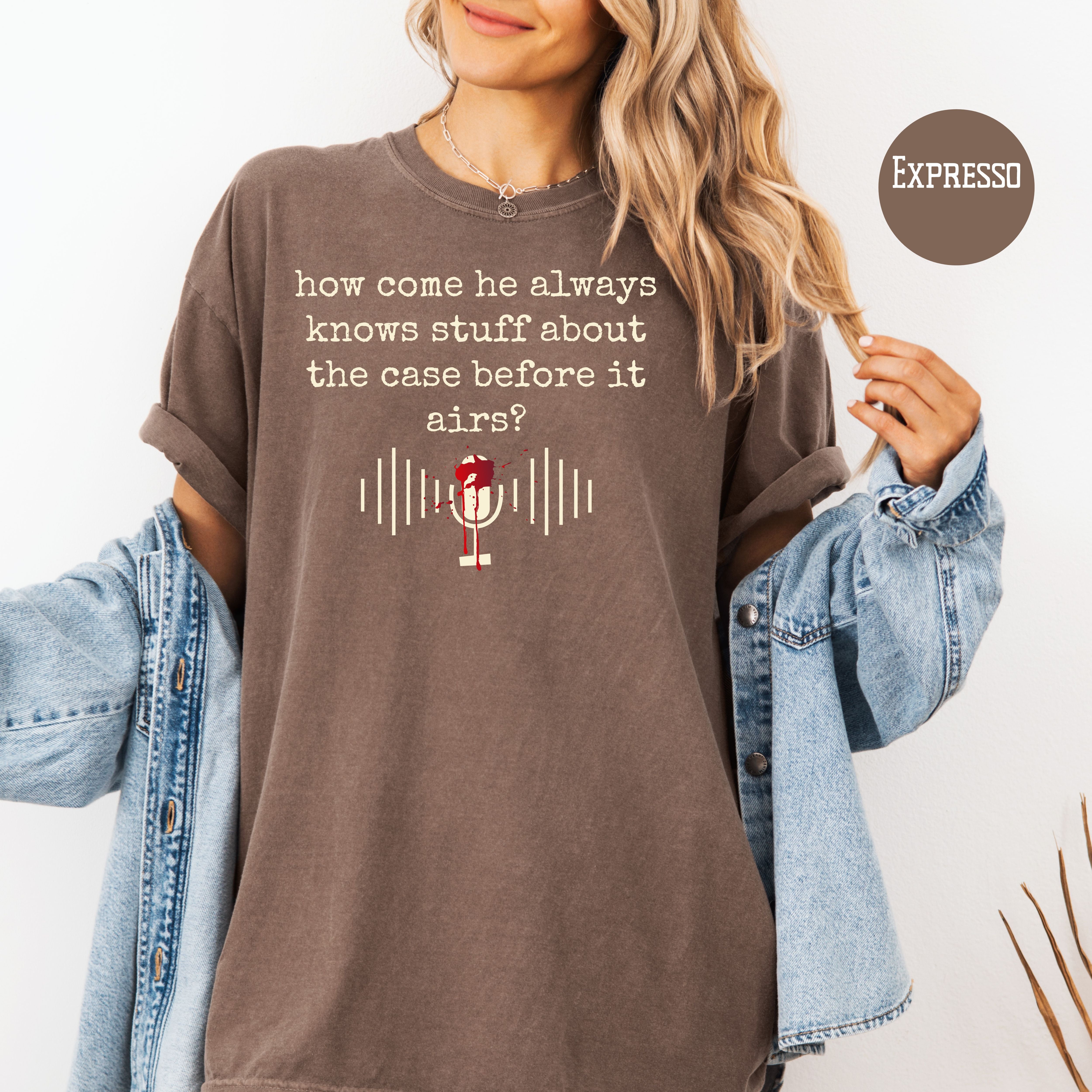 True Crime Podcast Fans Comfort Colors Tee
