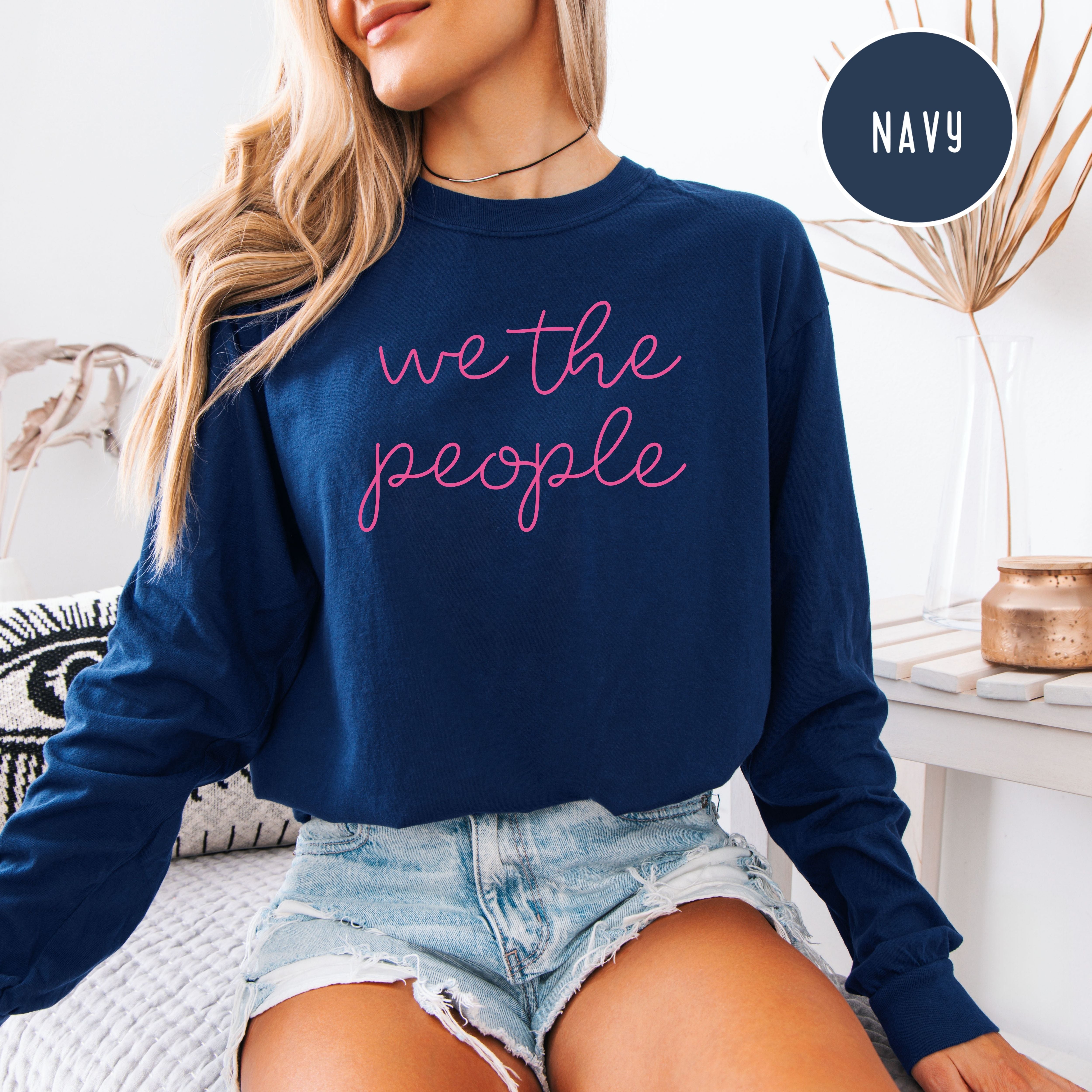 We The People Comfort Colors Long Sleeve Tee Shirt