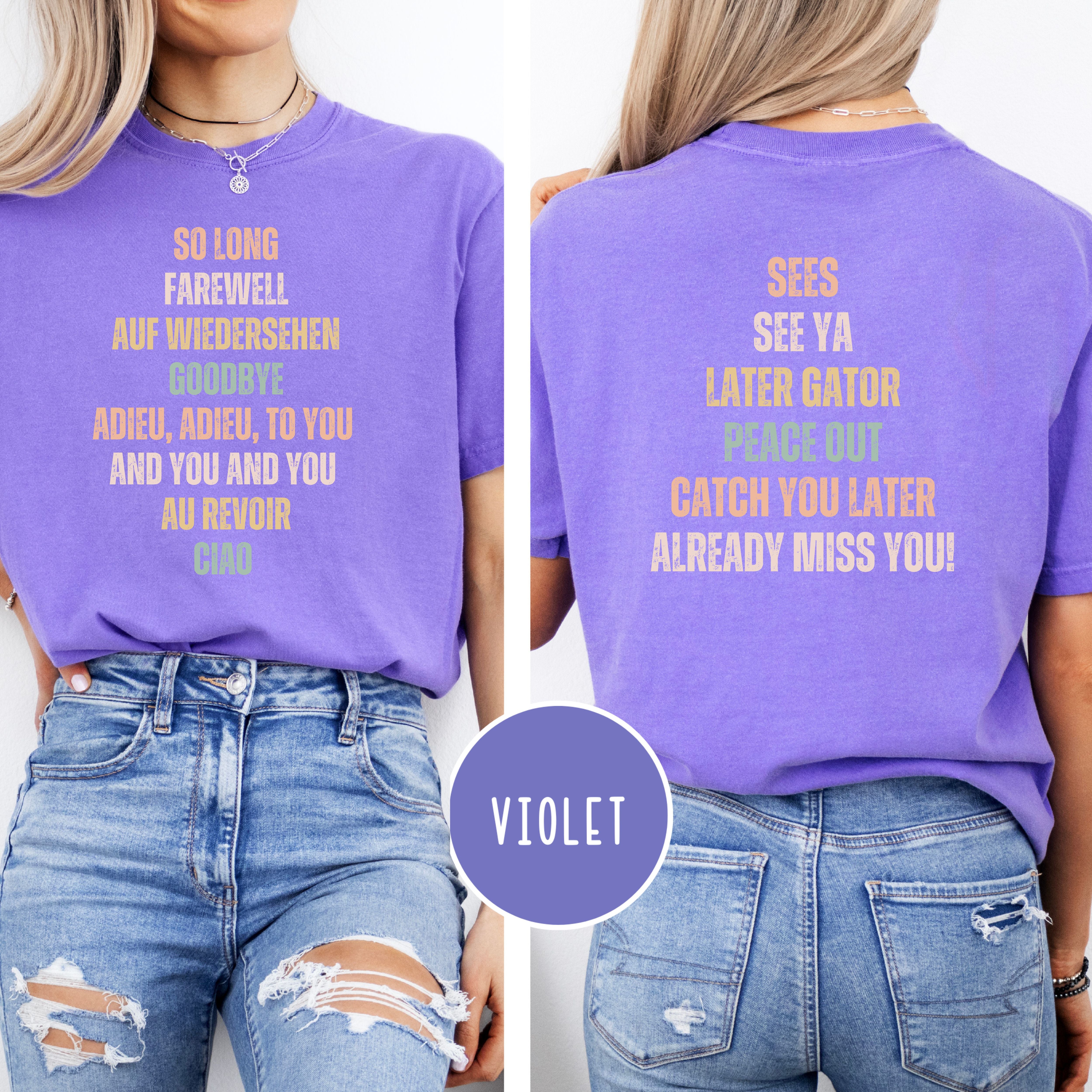 Goodbye, Already Miss You Comfort Colors Tee Shirt Gift for College Student, Sound of Music Fan, Travel Gift Shirt