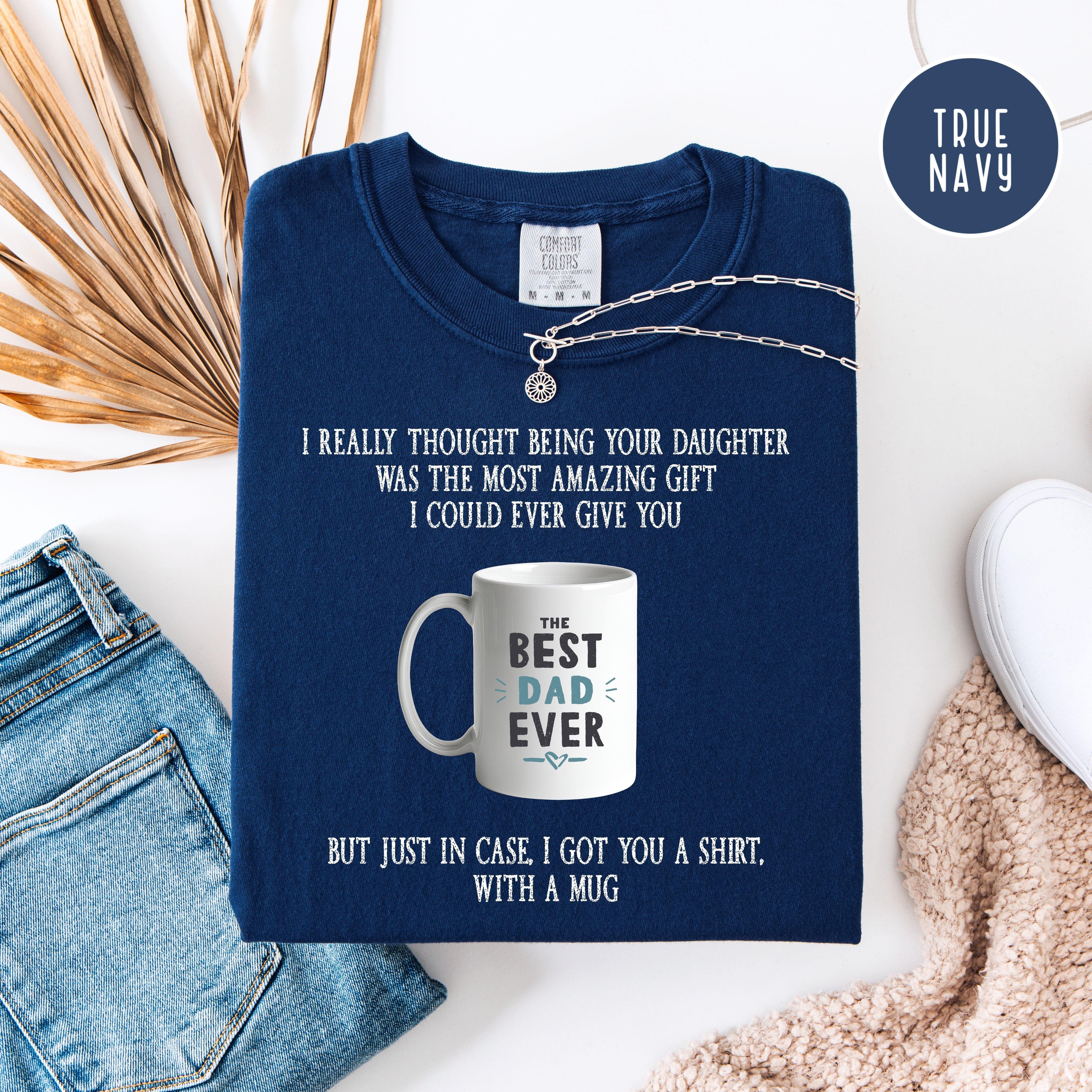 Funny Father's Day Gift From Daughter Comfort Colors T-Shirt, Funny Dad Shirt, Birthday Gift for Dad, Funny Gift for Dad, Daughter to Father