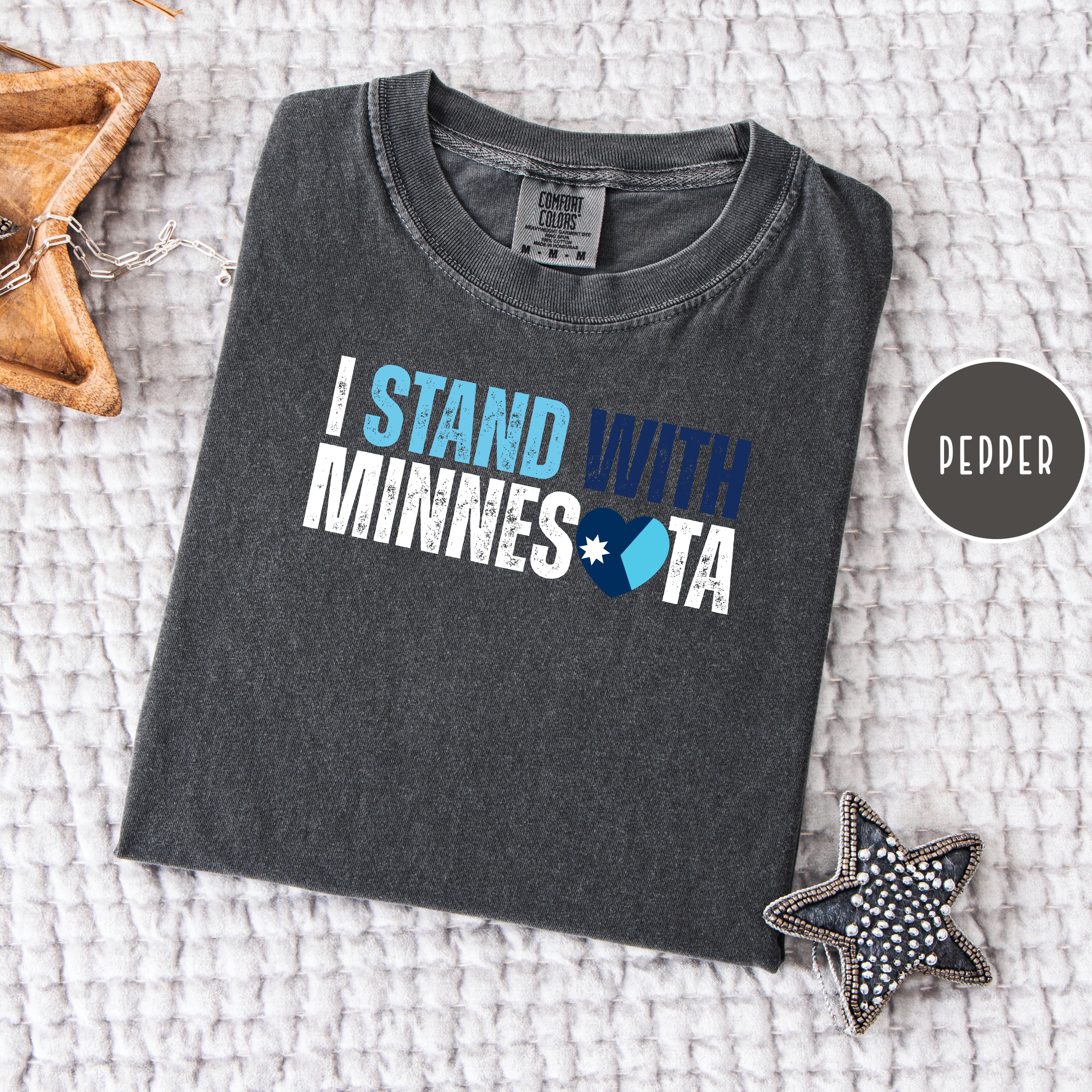 I Stand With Minnesota Unisex Comfort Colors T-Shirt, Minnesota Minneapolis Gift, Anti Trump, Anti ICE, Minnesota Gift Shirt