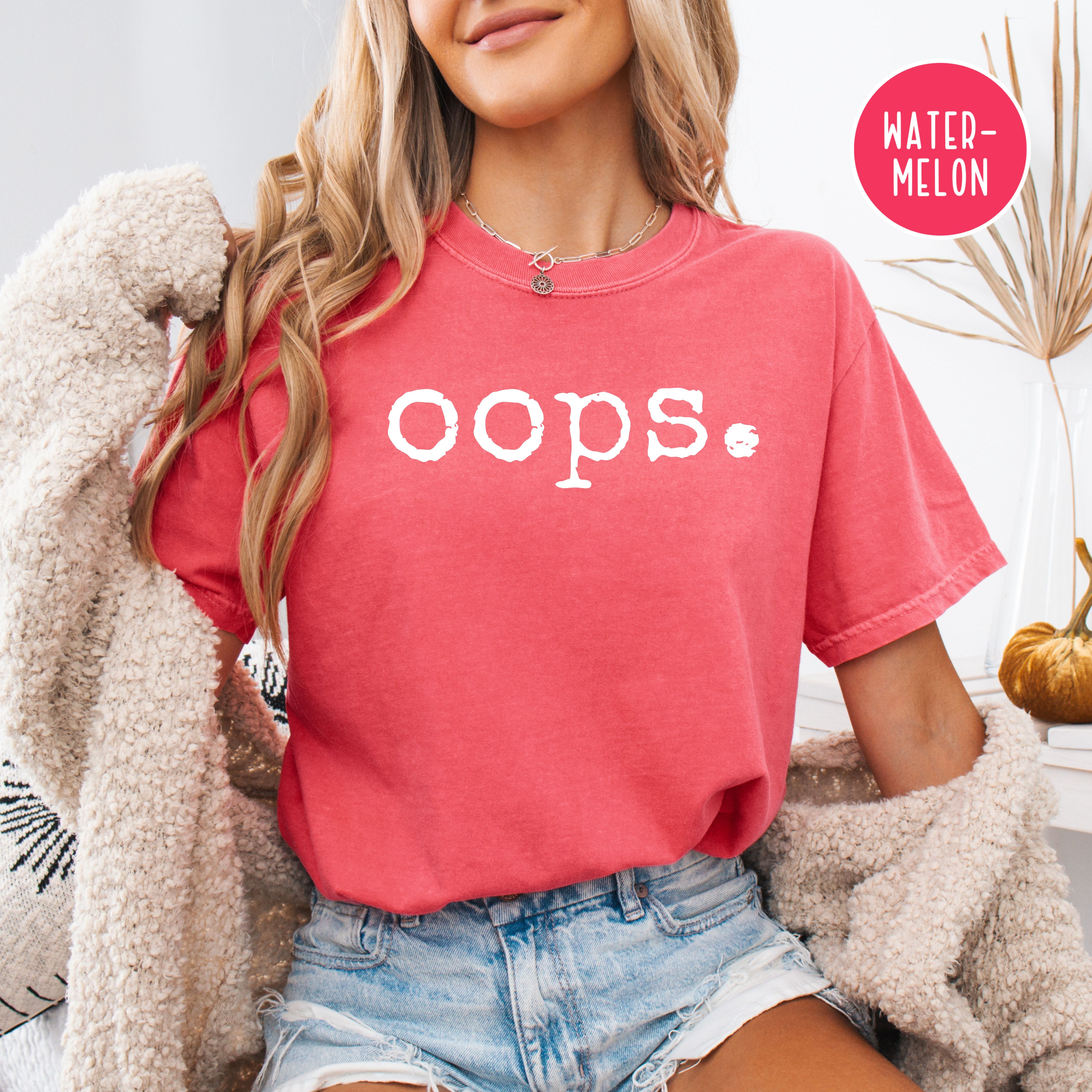 Oops Shirt, Funny Oops Comfort Colors Tee