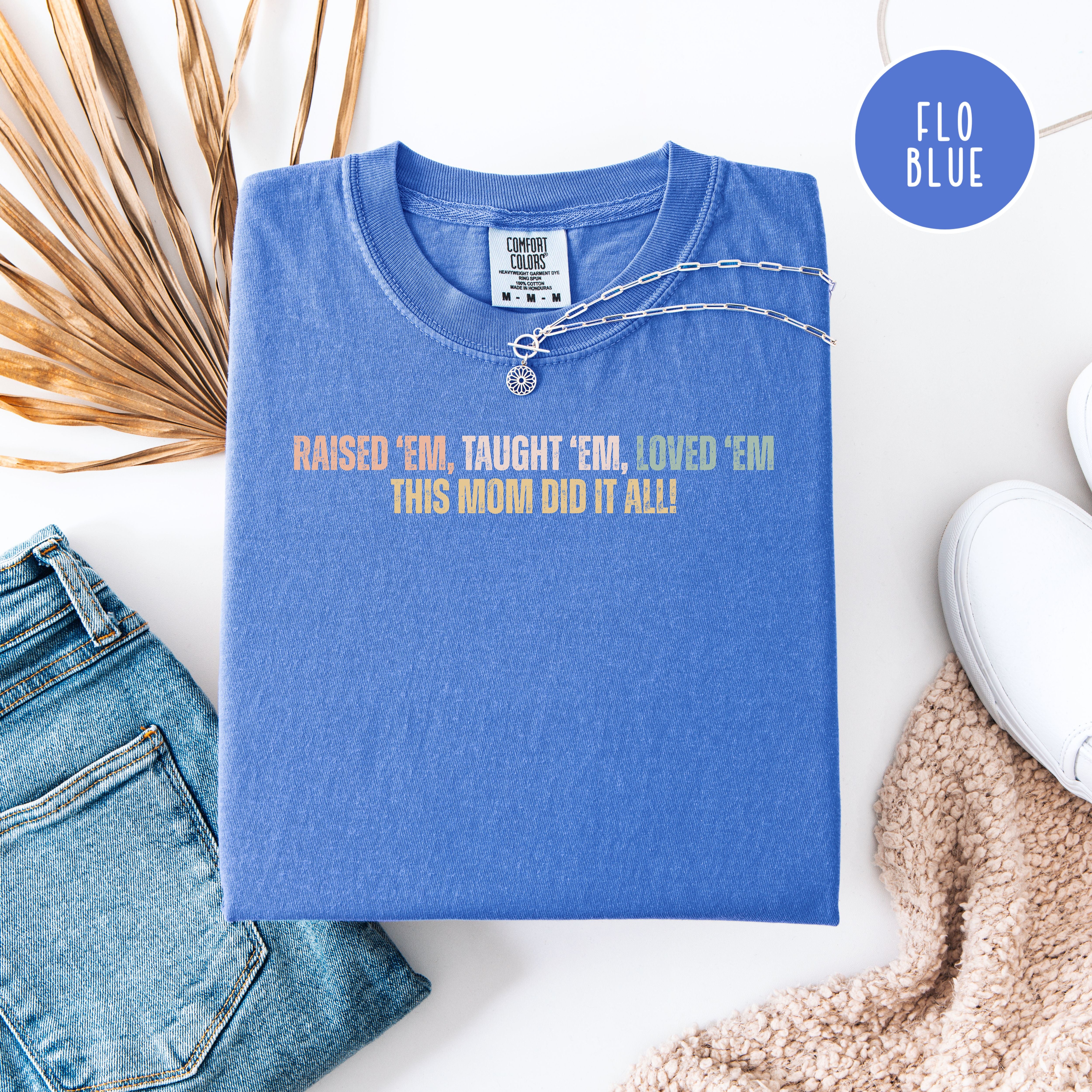 Single Mom Gift Comfort Colors T-Shirt, Mother's Day Gift For Single Mom
