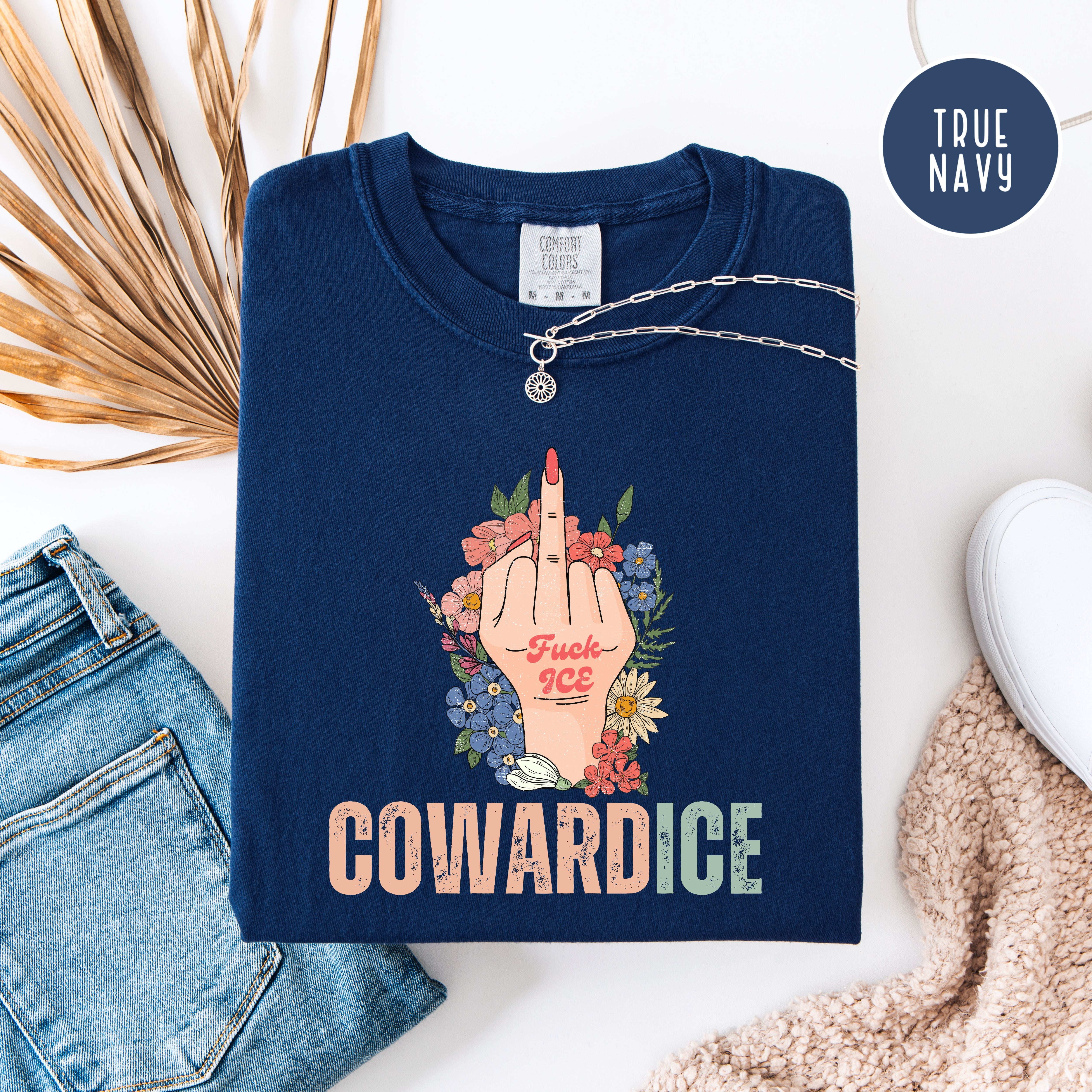 Cowardice Anti Ice Comfort Colors T-Shirt, Fuck Ice Protest Tee Shirt