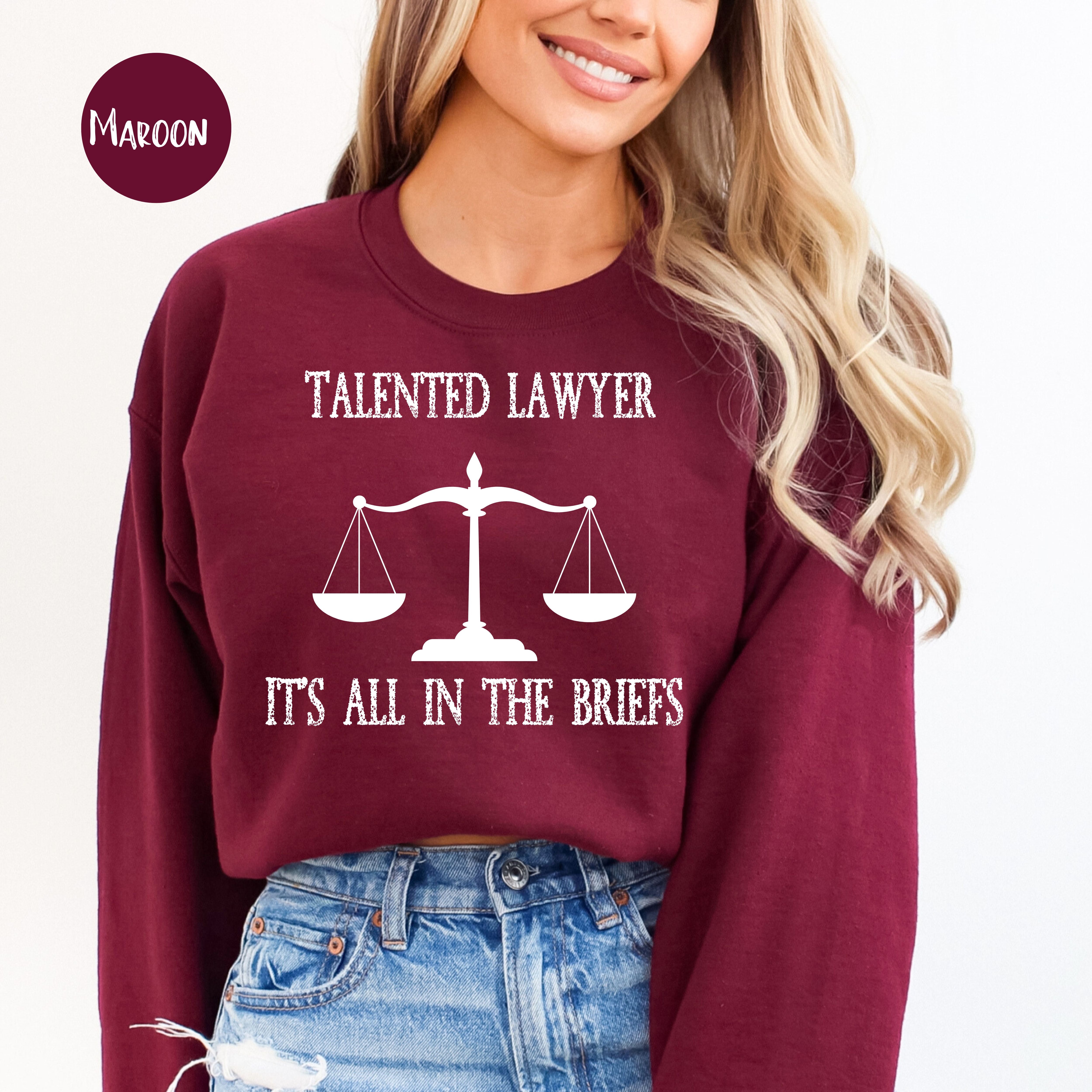 Funny Lawyer Joke Sweatshirt It's All in the Briefs