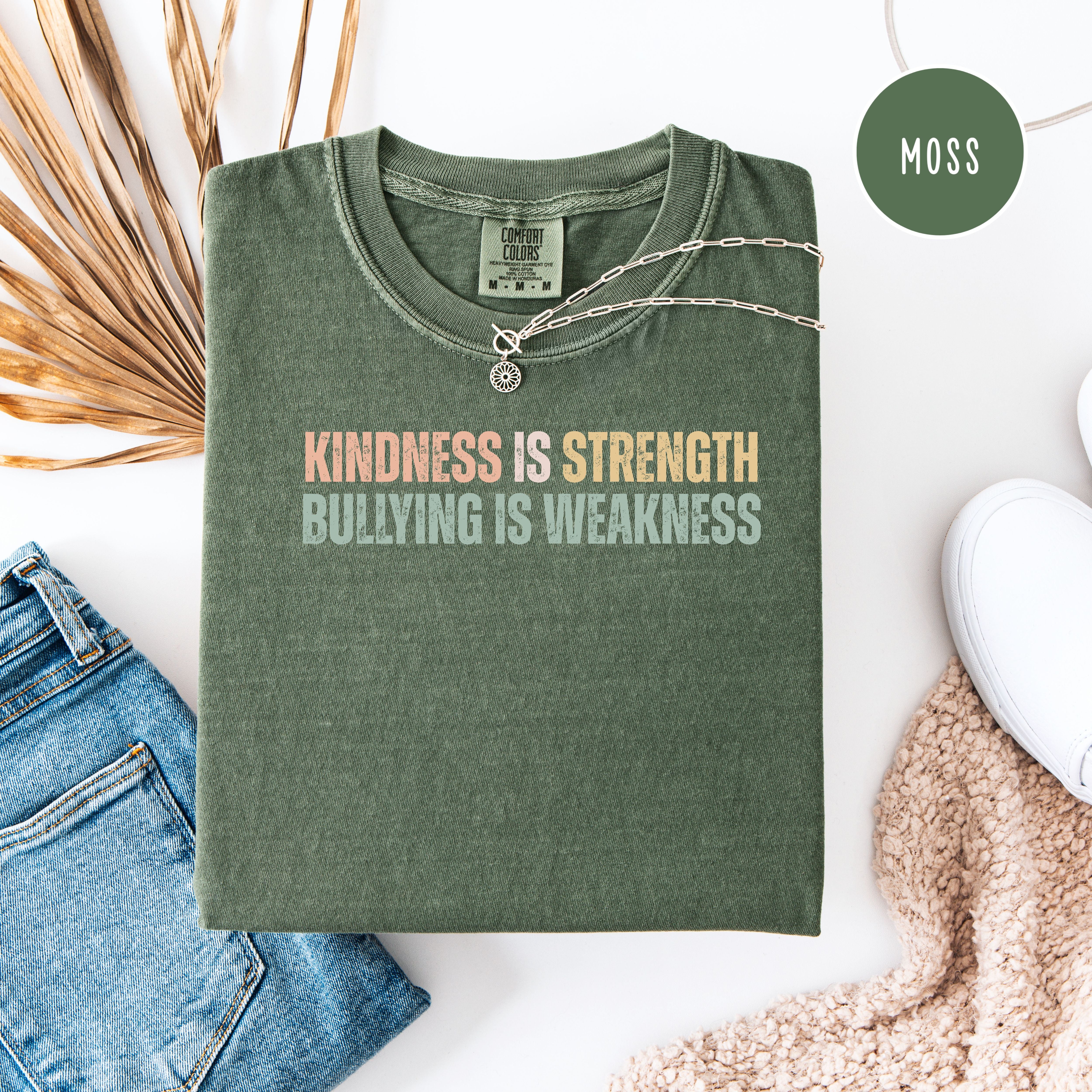 Anti Bullying Comfort Colors T-Shirt, Kindness is Strength Shirt, Kindness Over Bullying Shirt
