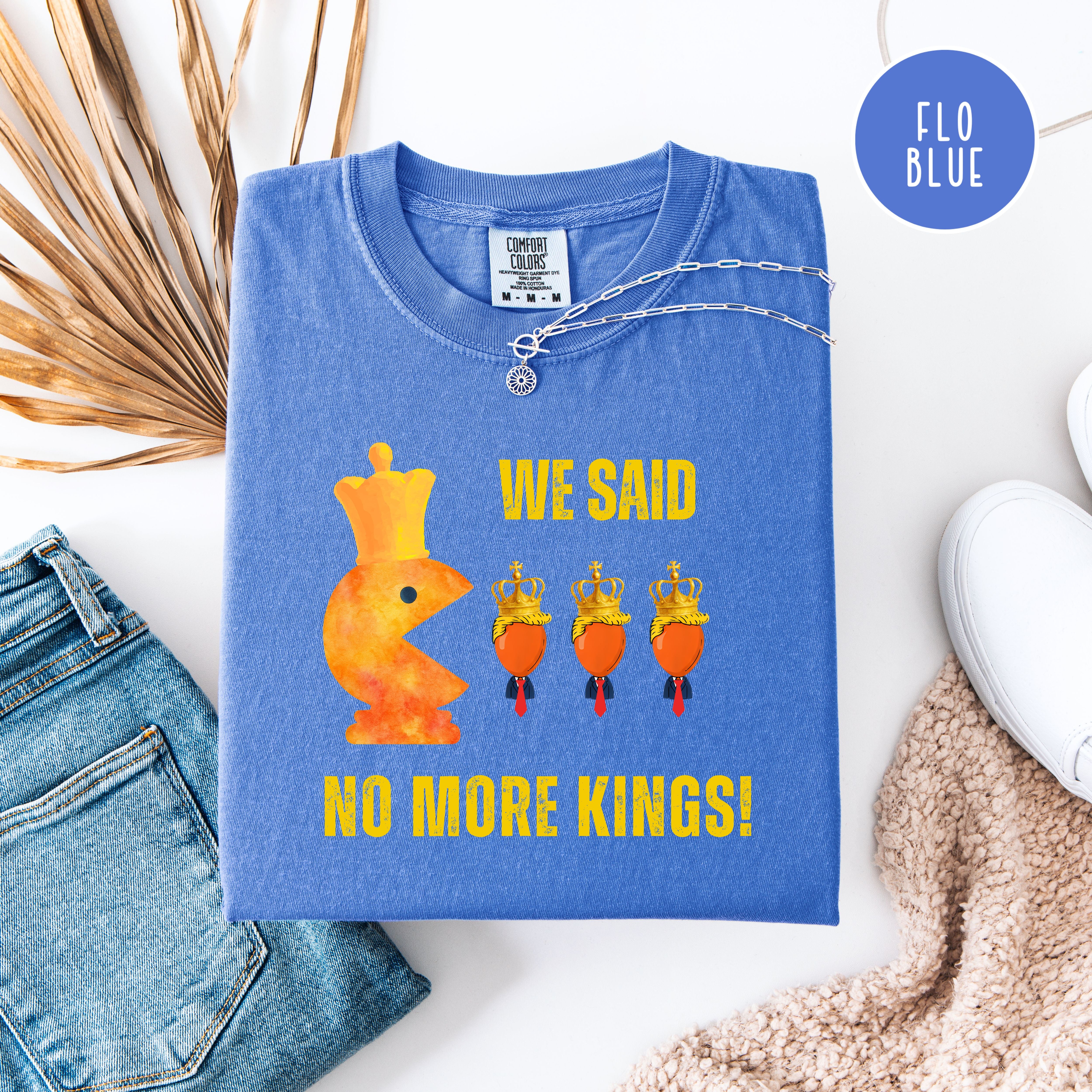 We Said No More Kings Comfort Colors Anti Trump Pacman Chess Pieces Tee