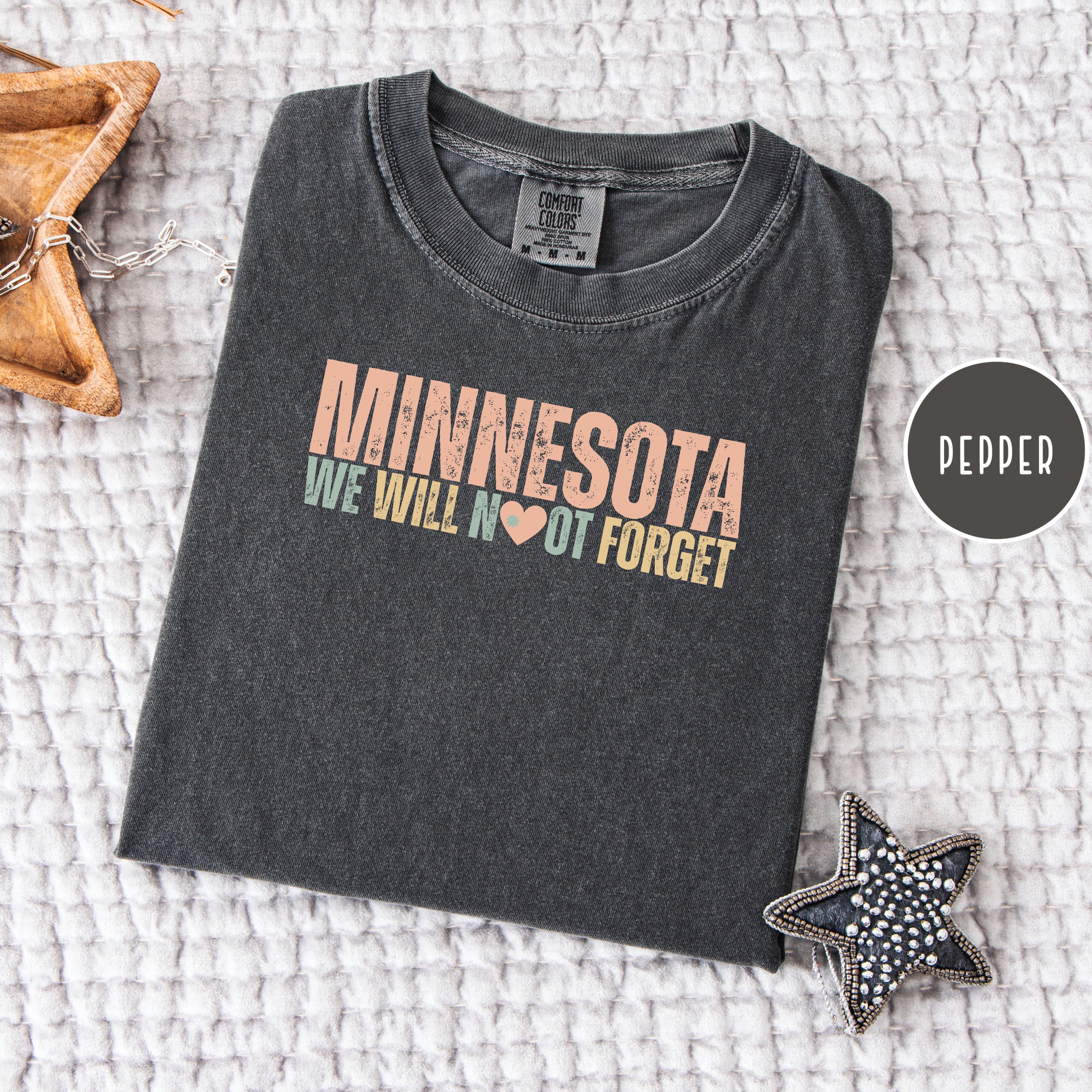 Minnesota Never Forget Comfort Colors T-Shirt, Minnesota Minneapolis Solidarity, Minnesota Gift Shirt