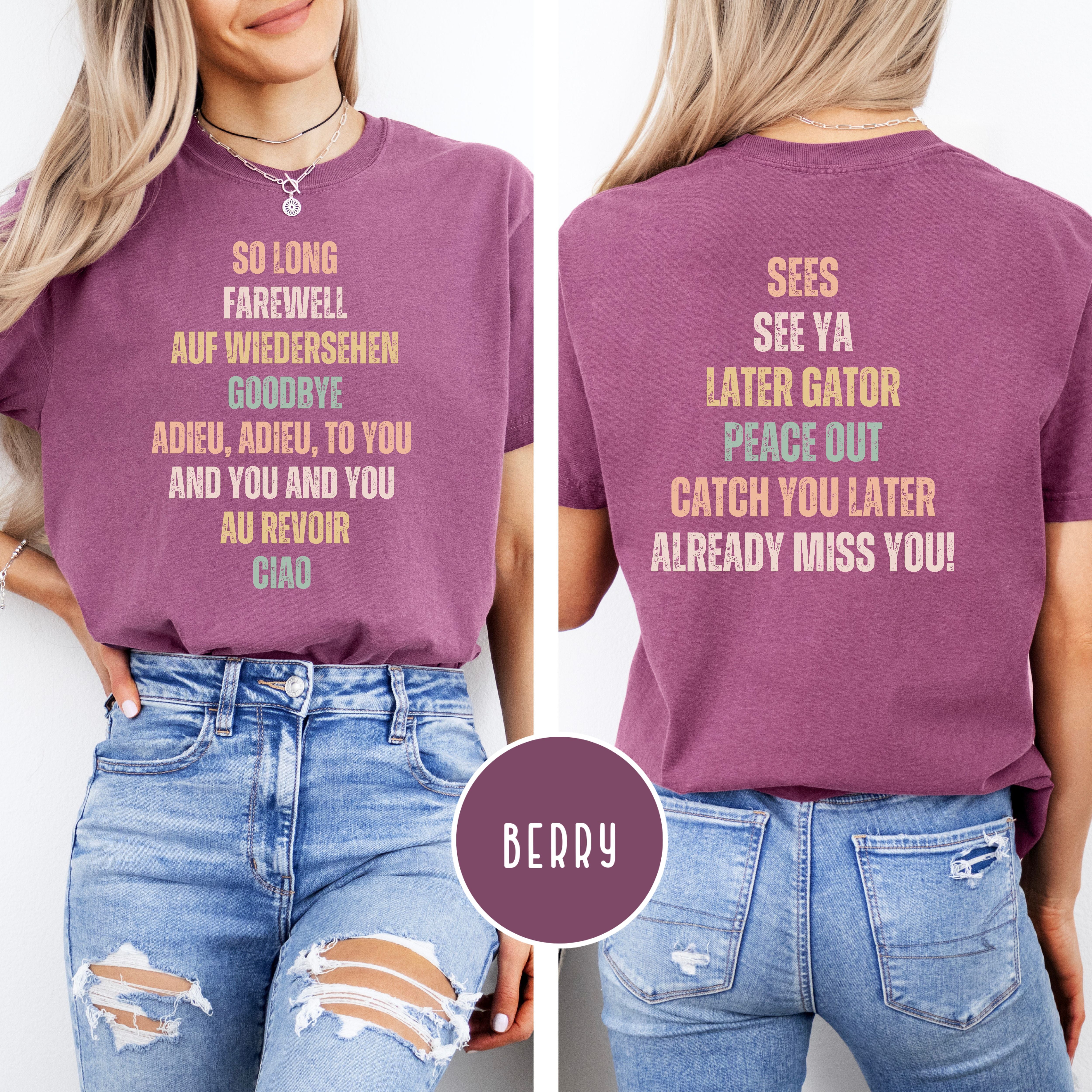 Goodbye, Already Miss You Comfort Colors Tee Shirt Gift for College Student, Sound of Music Fan, Travel Gift Shirt