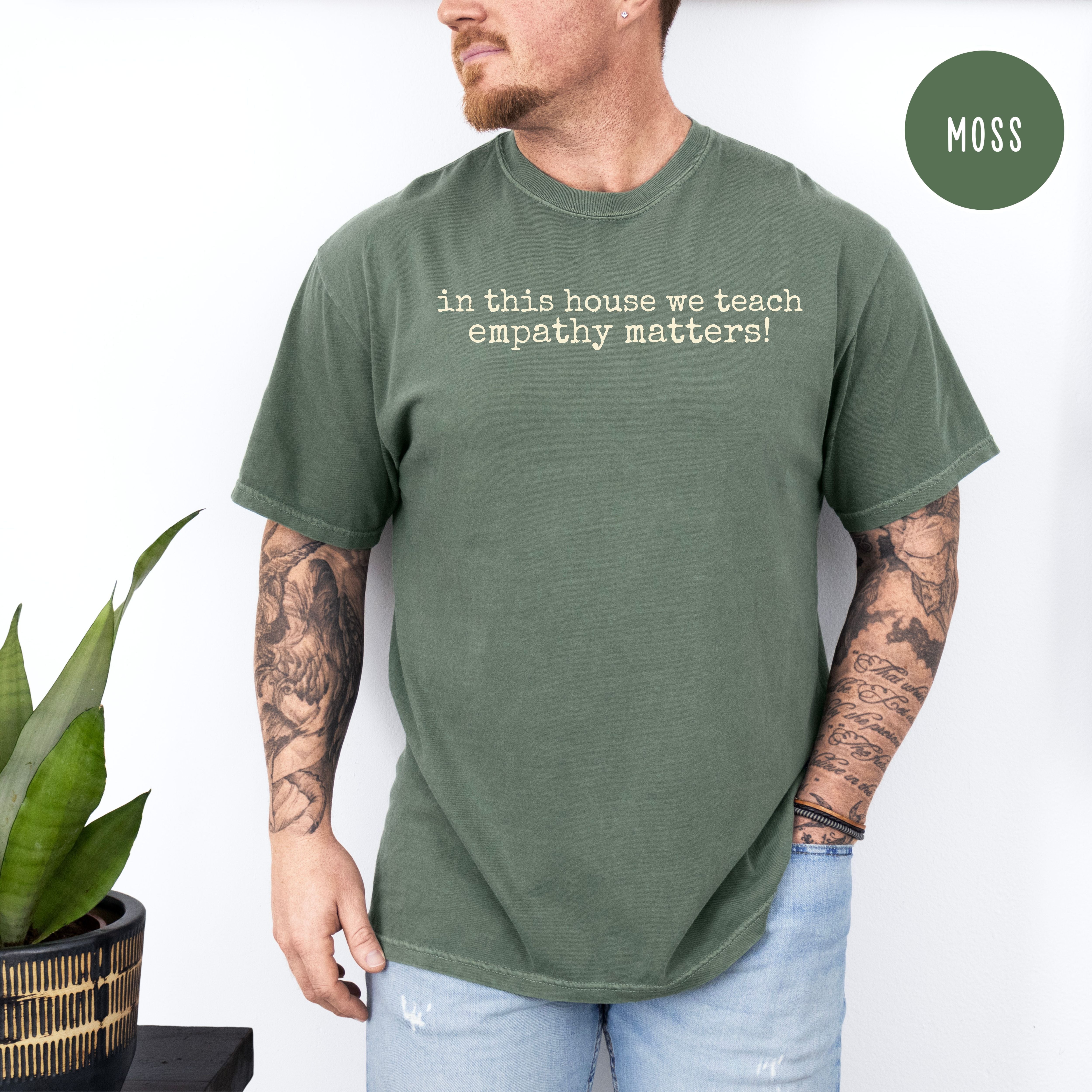 Empathy, Equal Rights, Anti Trump Comfort Colors T-Shirt, Political Protest Shirt