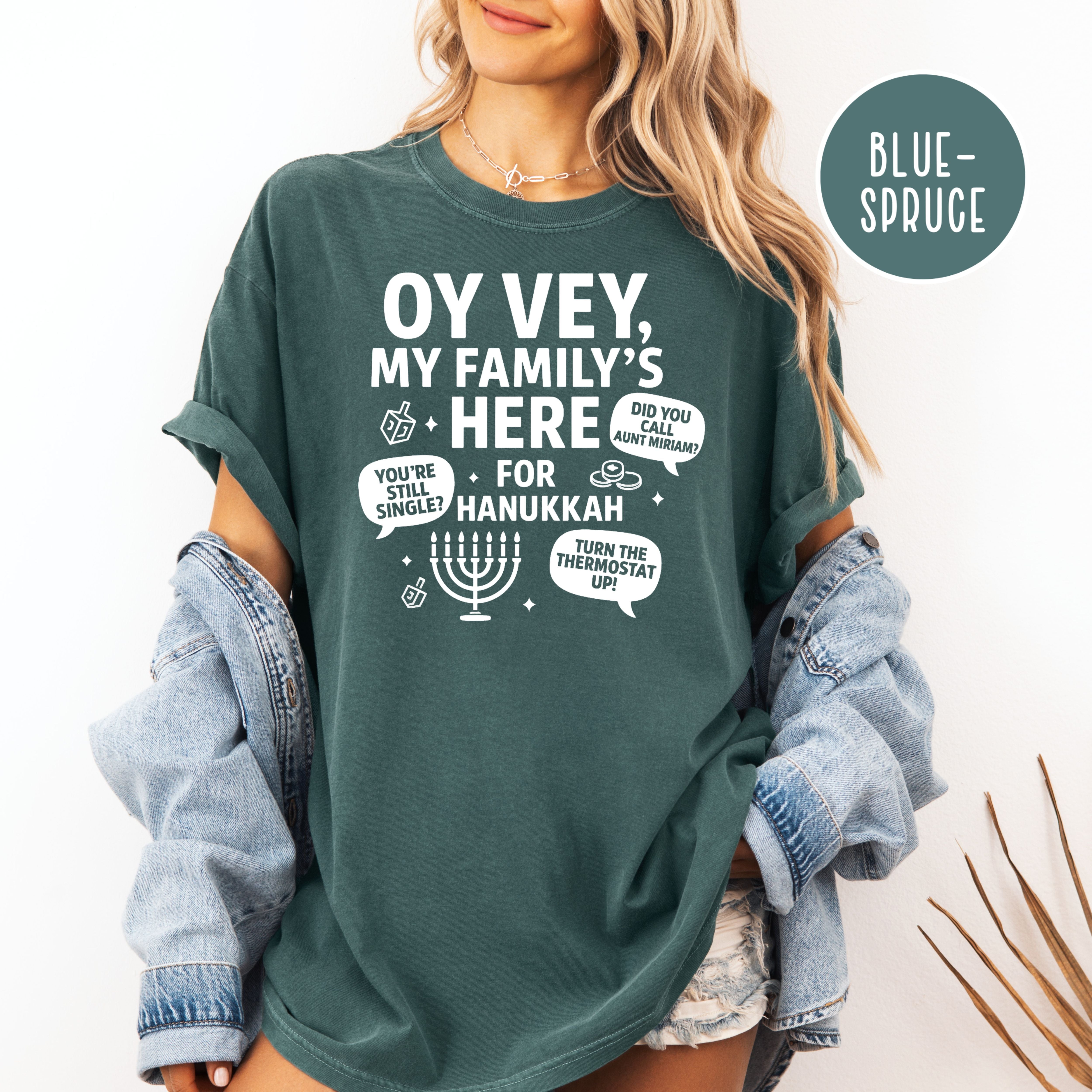 Hanukkah Comfort Colors Unisex Tee, Oy Vey My Family's Here for Chanukah