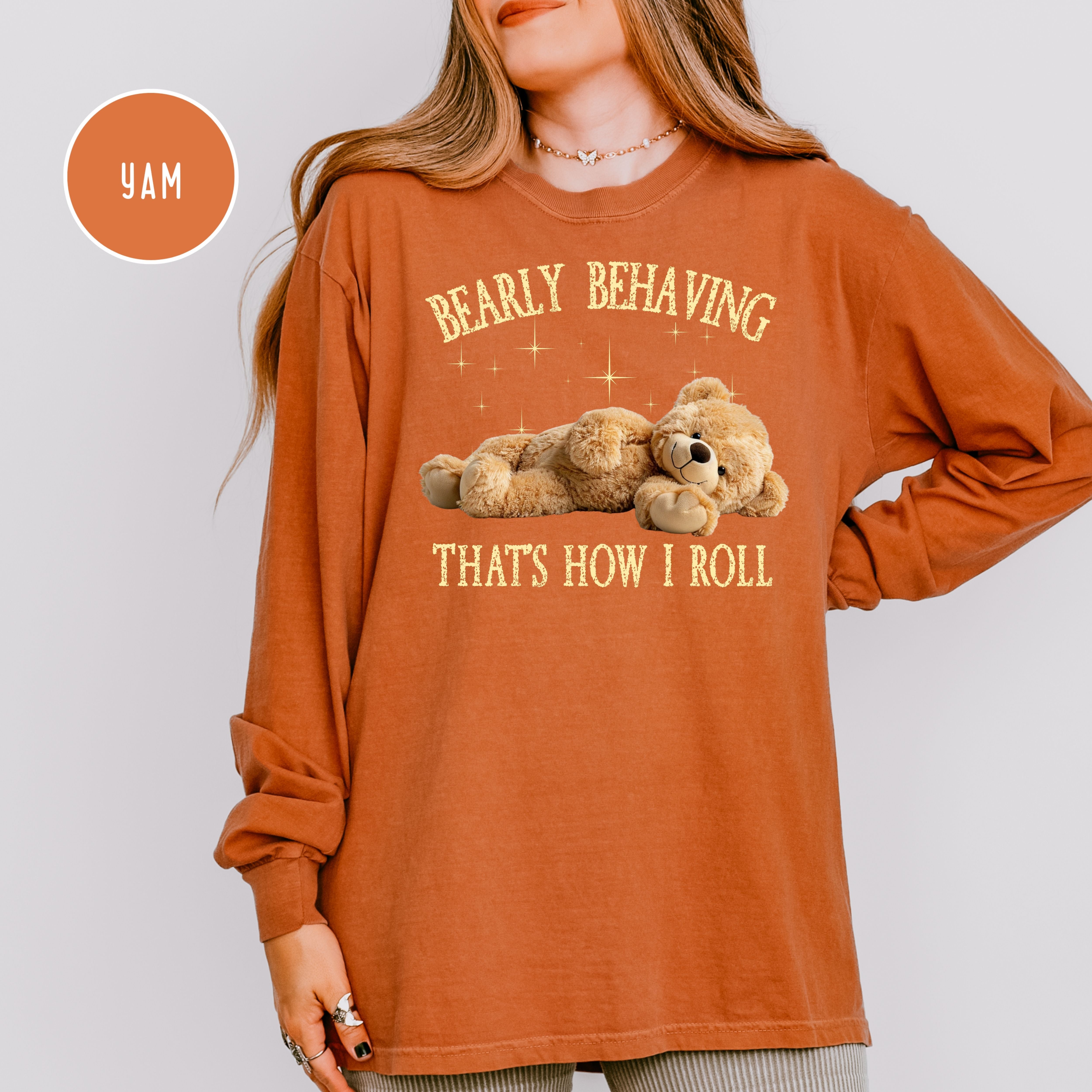 Bearly Behaving Adorable Teddy Bear Long Sleeve Comfort Colors Tee