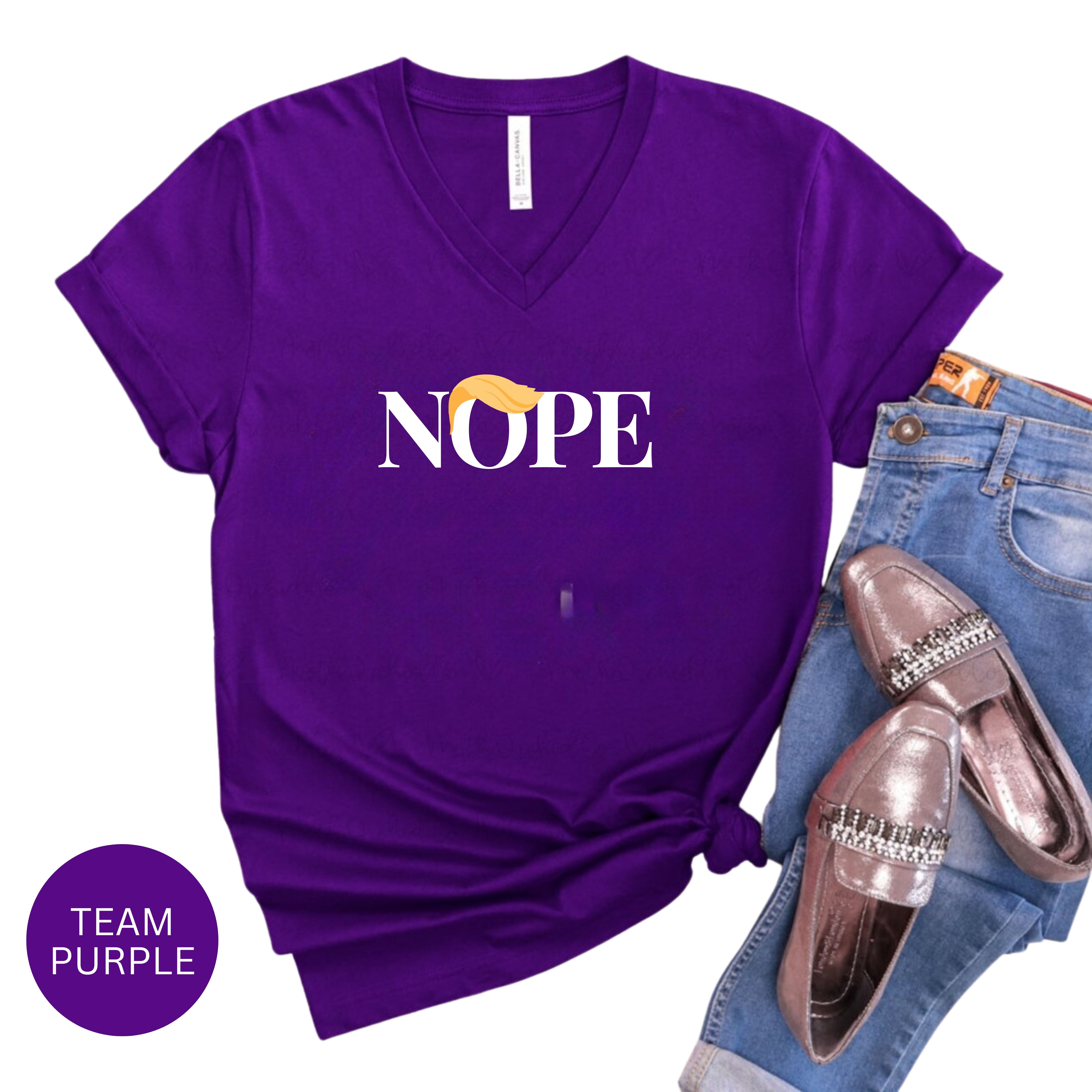 NOPE Anti-Trump Bella Canvas V-Neck Tee, Protest Tee Shirt