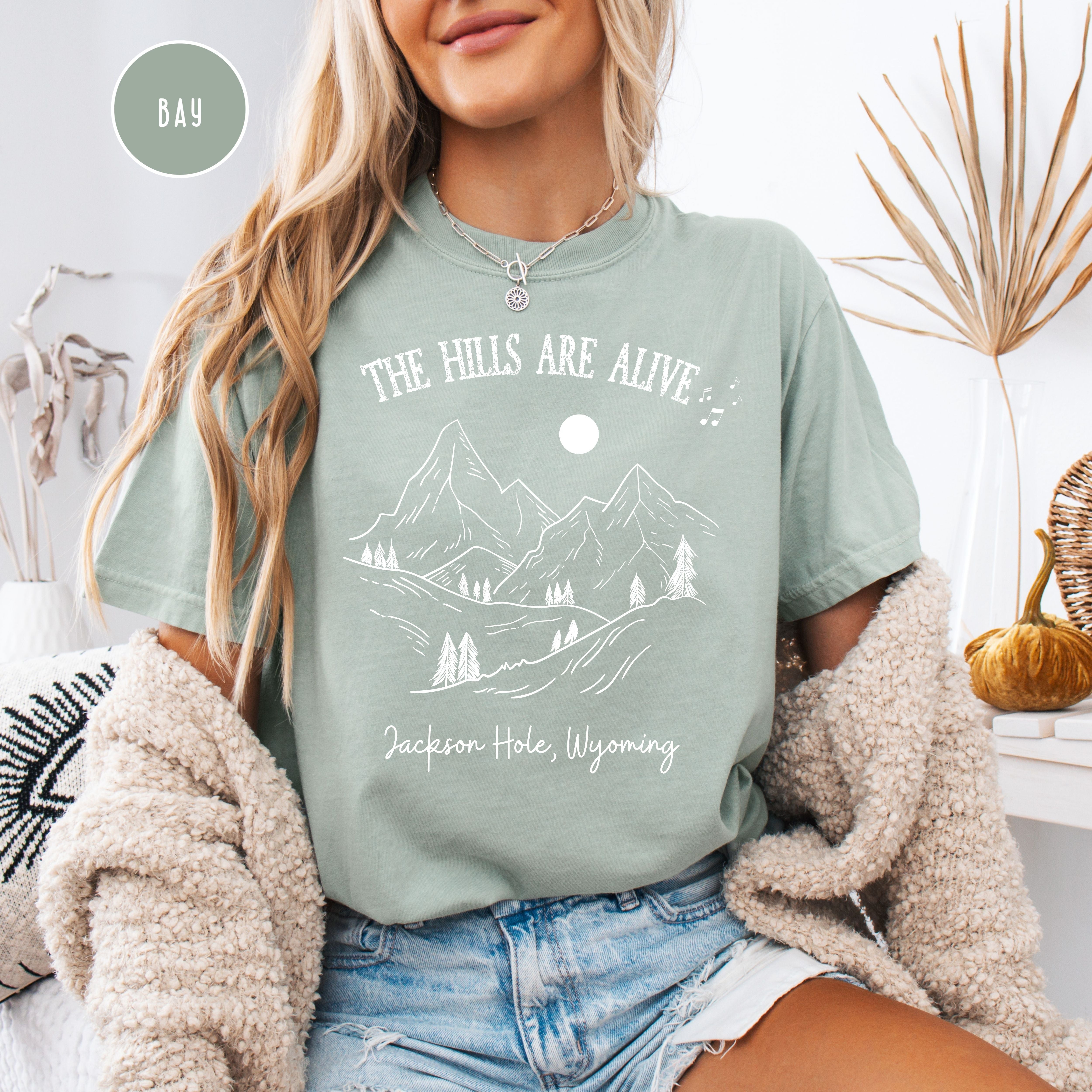 The Hills Are Alive Jackson Hole Wyoming Comfort Colors® Tee