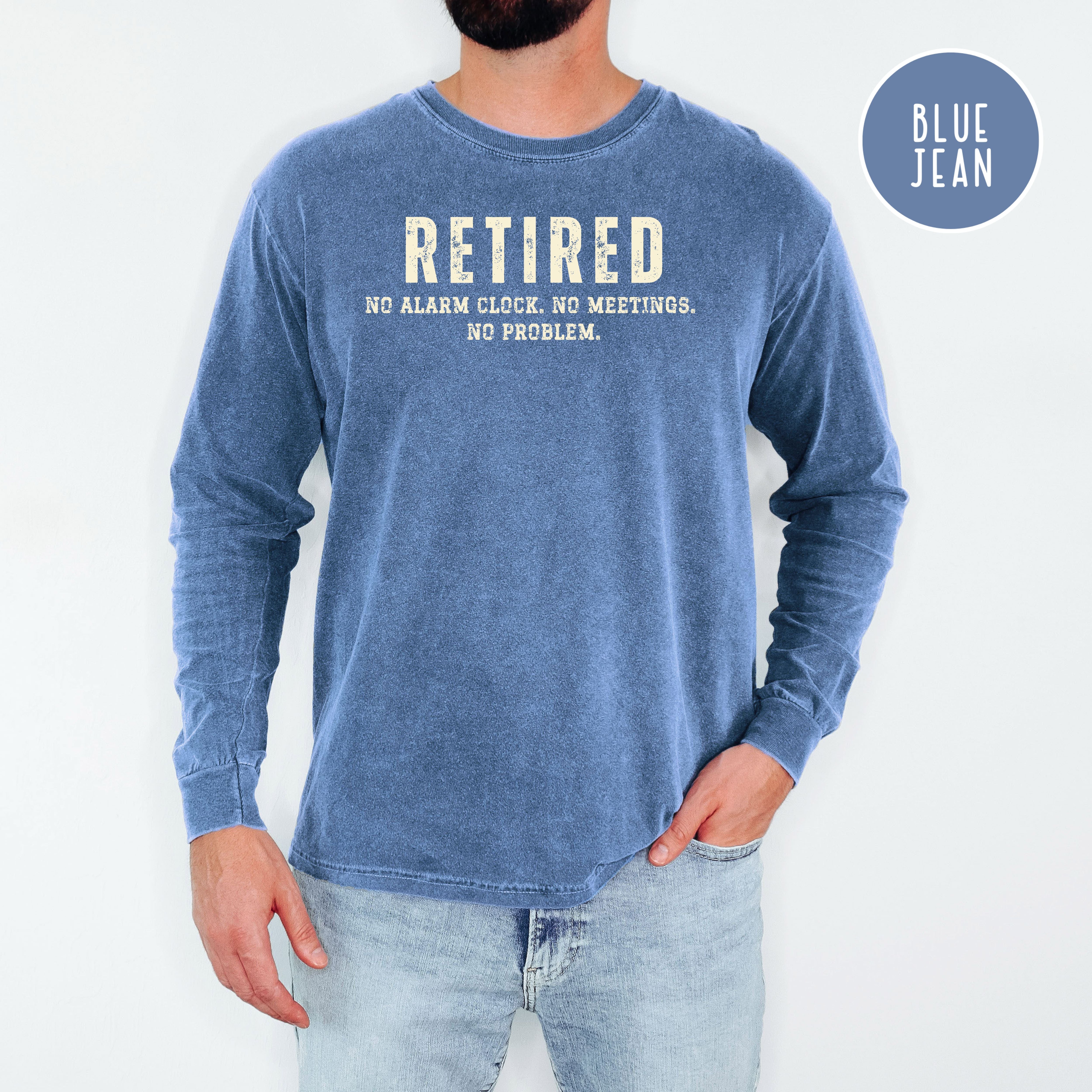 Retirement Unisex Long Sleeve Comfort Colors T-Shirt, Gift for Retirement