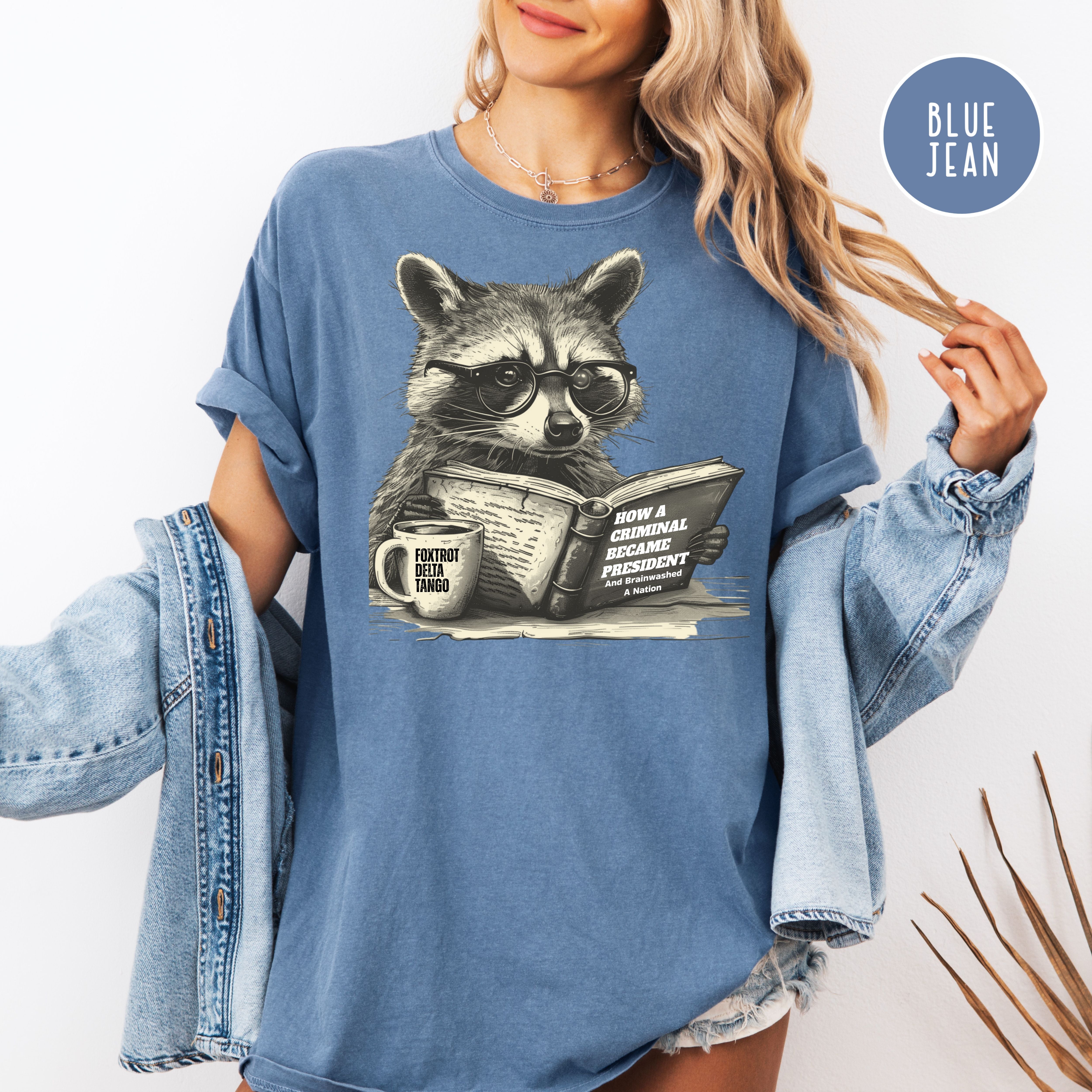 Subtle Foxtrot Delta Tango, Cute Raccoon Anti-Trump Comfort Colors Tee