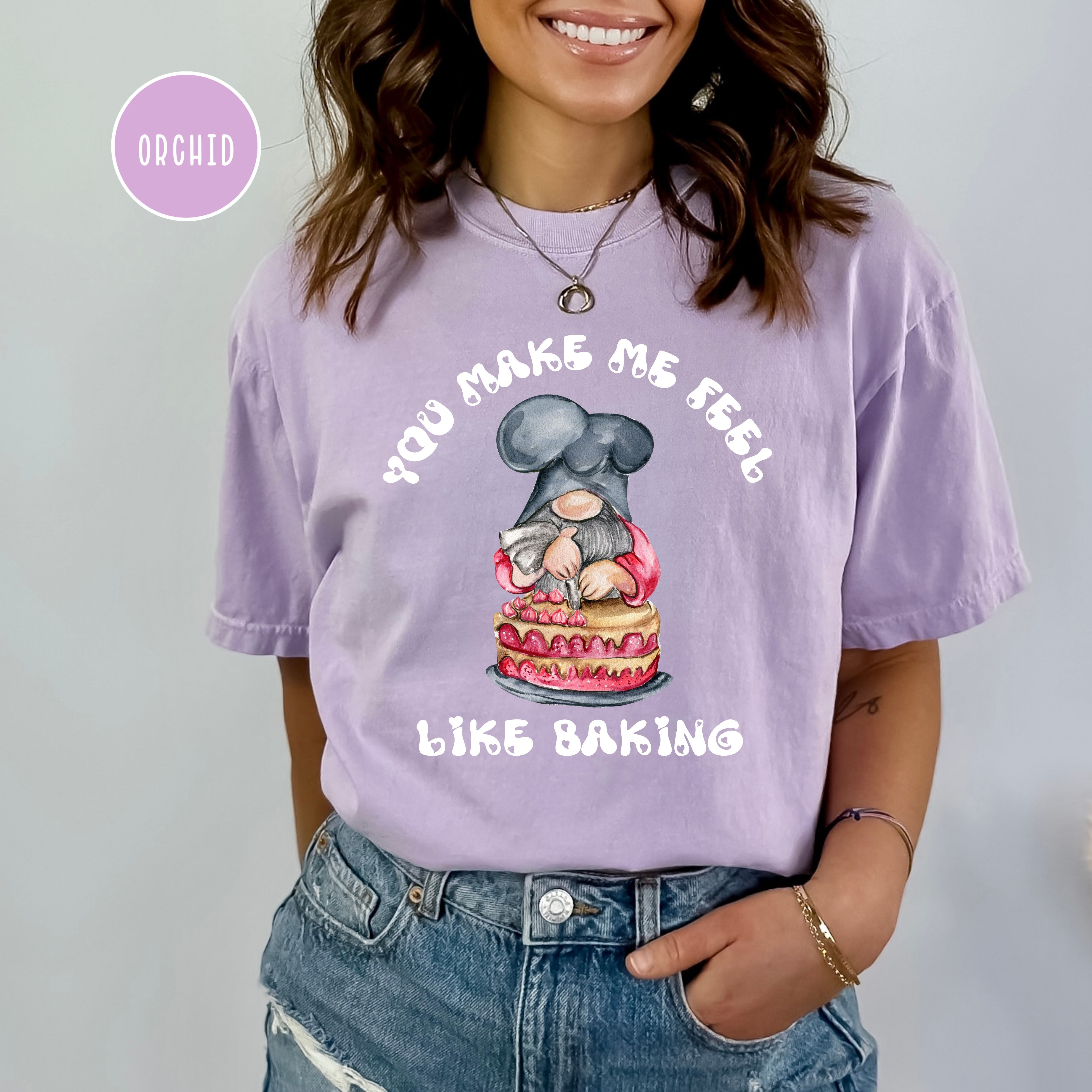 Funny Gnome Baking a Cake, You Make Me Feel Like Baking Comfort Colors® Tee