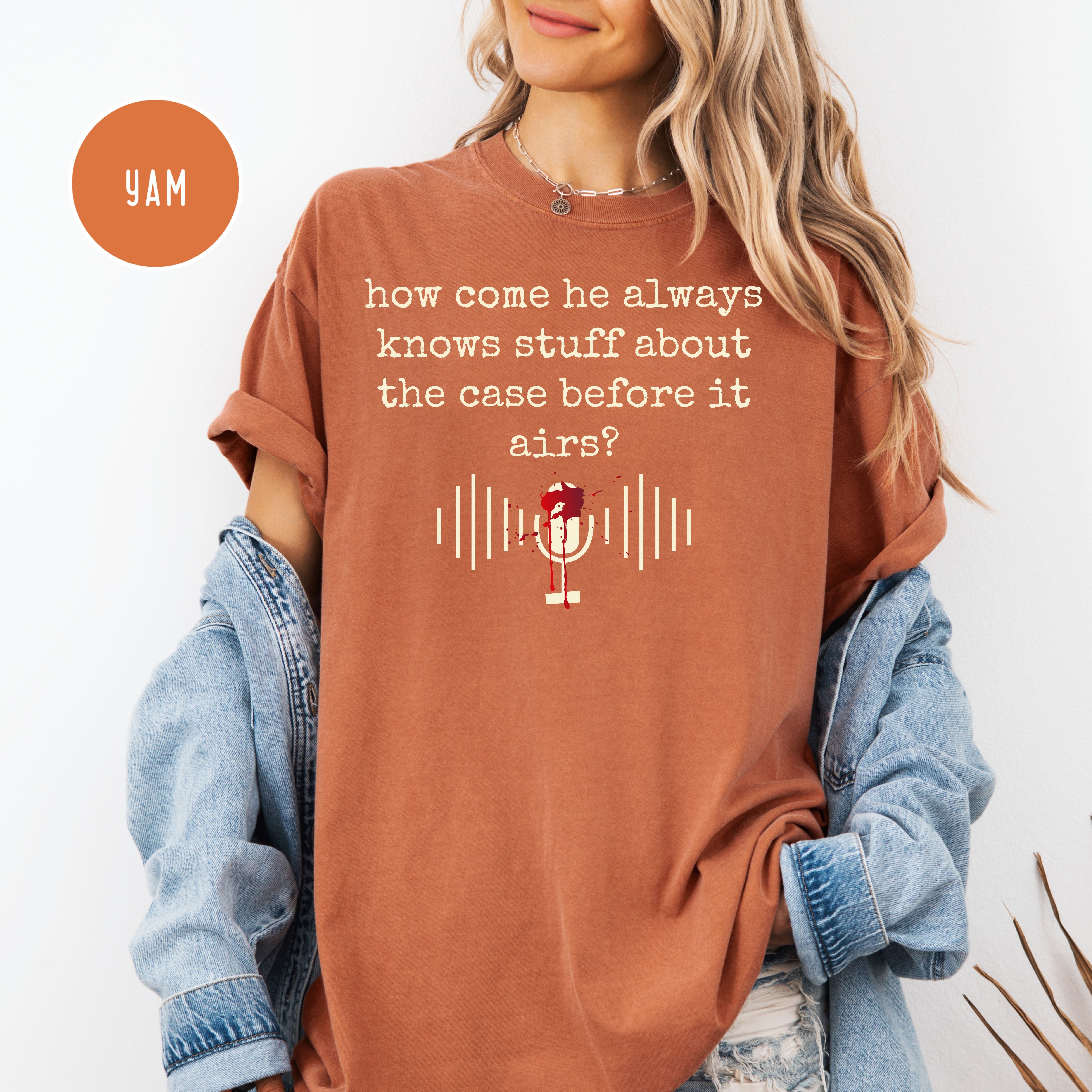 True Crime Podcast Fans Comfort Colors Tee