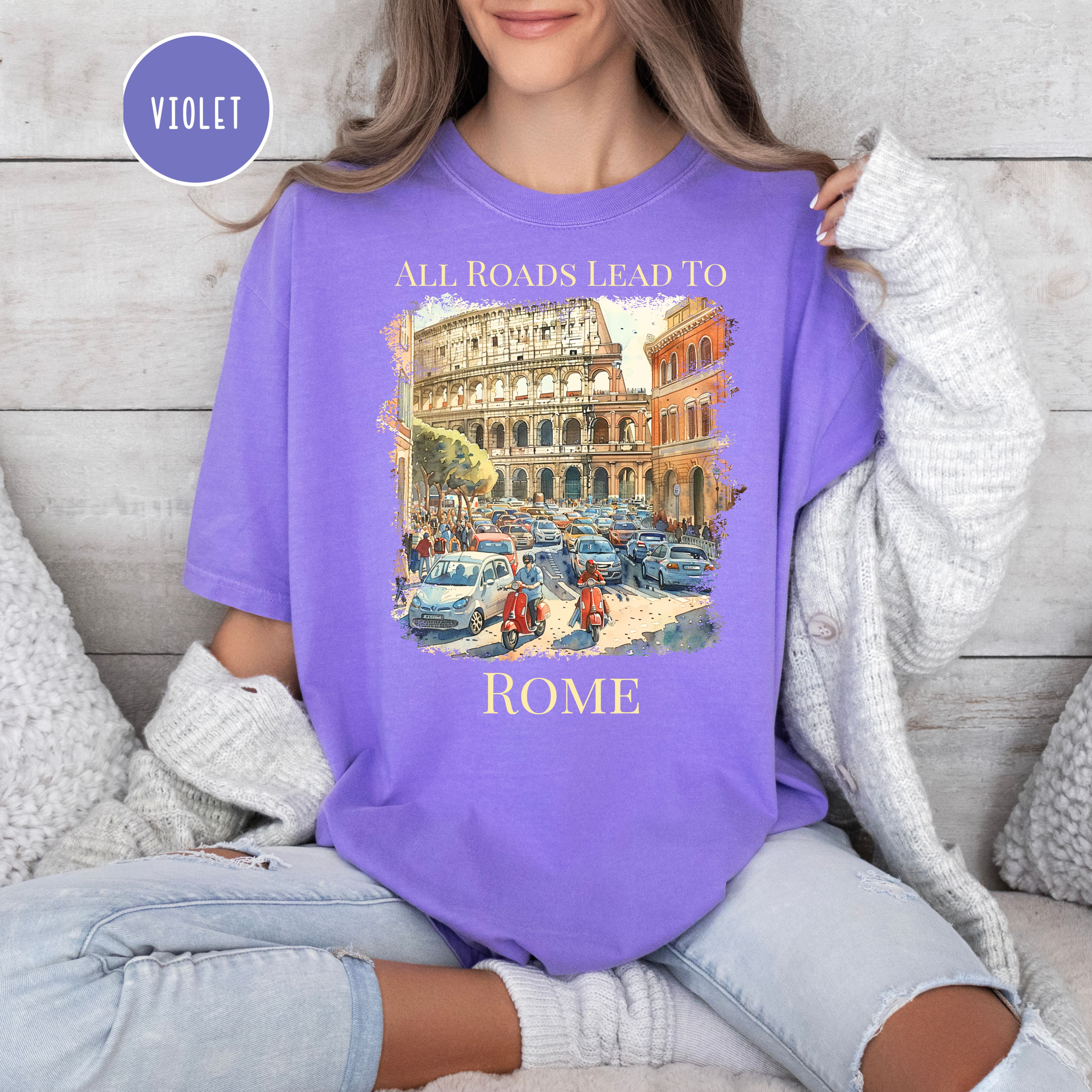 All Roads Lead To Rome Italy Lover Comfort Colors Vacation Gift Tee