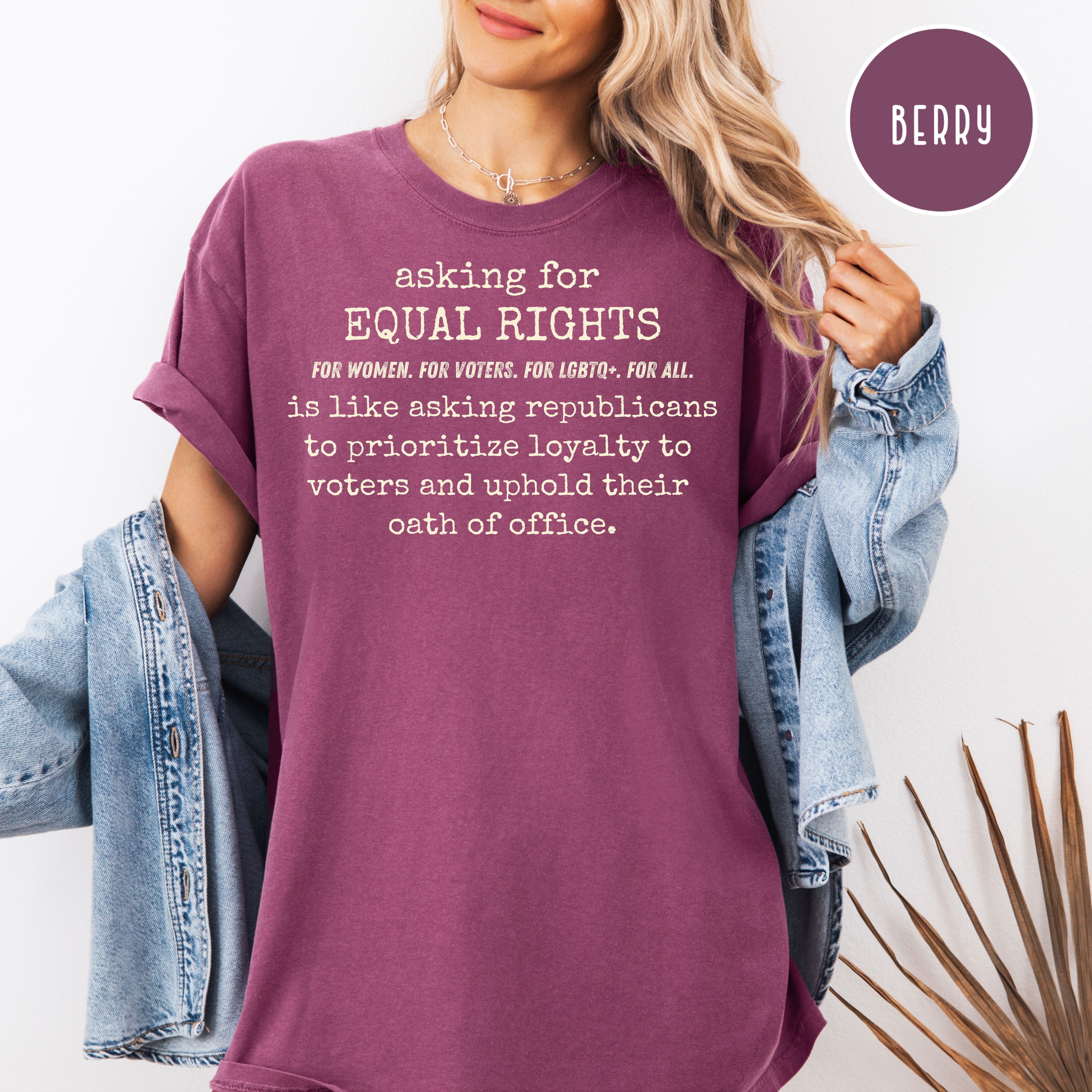 Equal Rights Comfort Colors Unisex Political Protest Tee