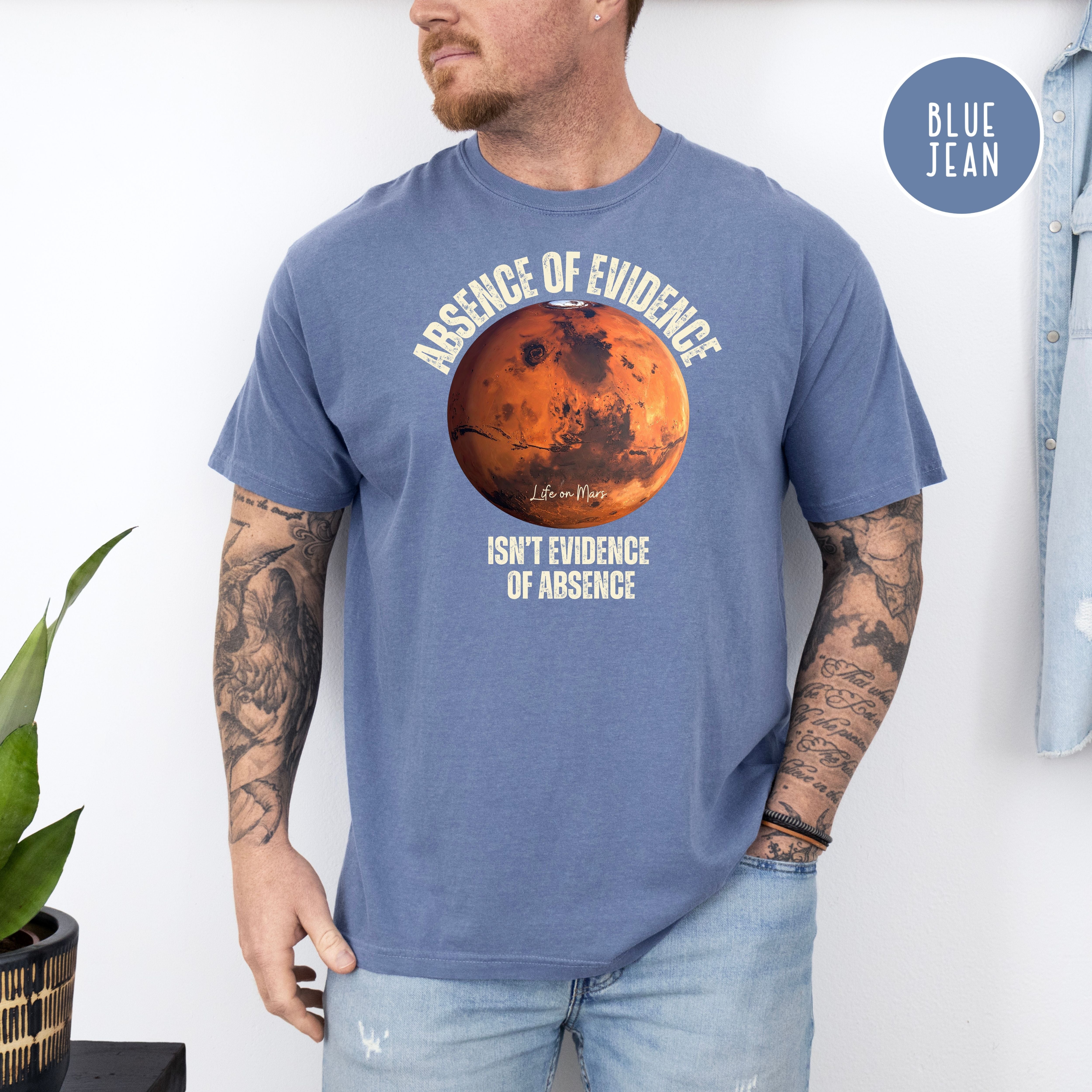Life On Mars Comfort Colors T-Shirt, Absence of Evidence is Not Evidence of Absence, Possible Mars Life Shirt