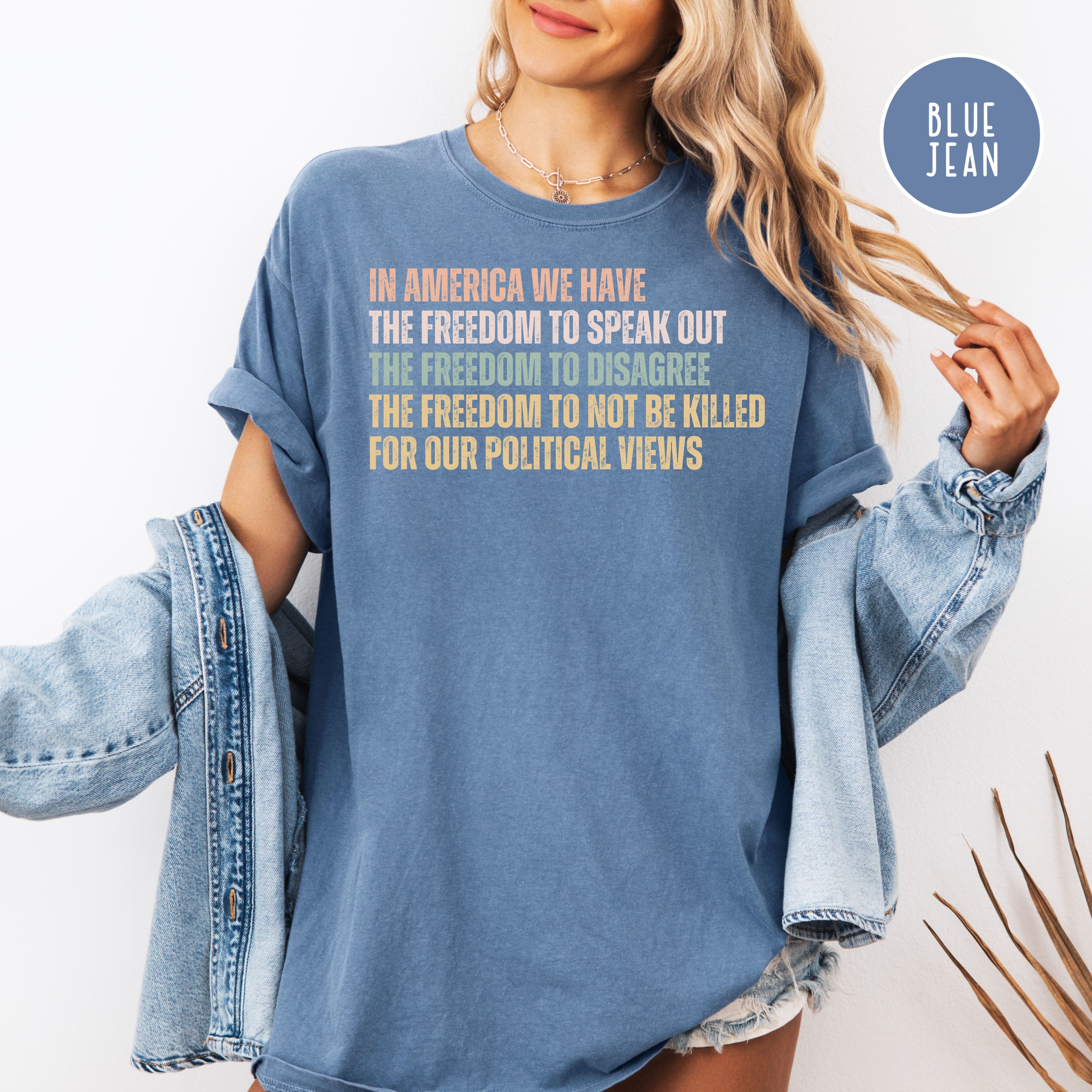 Freedom To Disagree Without Being Killed Comfort Colors Tee Shirt