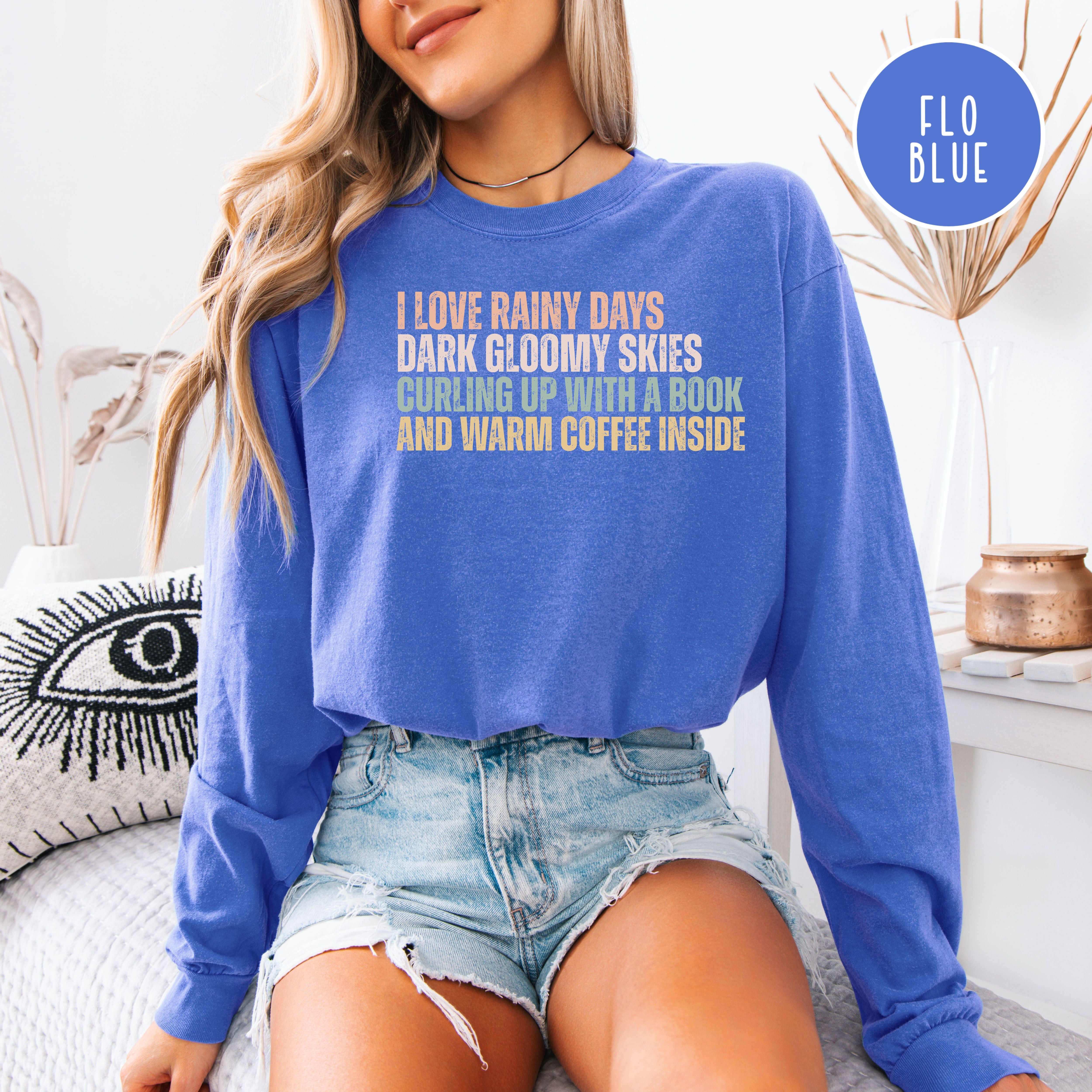 Cozy Rainy Days Unisex Long Sleeve Comfort Colors T-Shirt, Book Lover Gift, Coffee Lover Gift Shirt, Rainy Days Cozy Shirt
